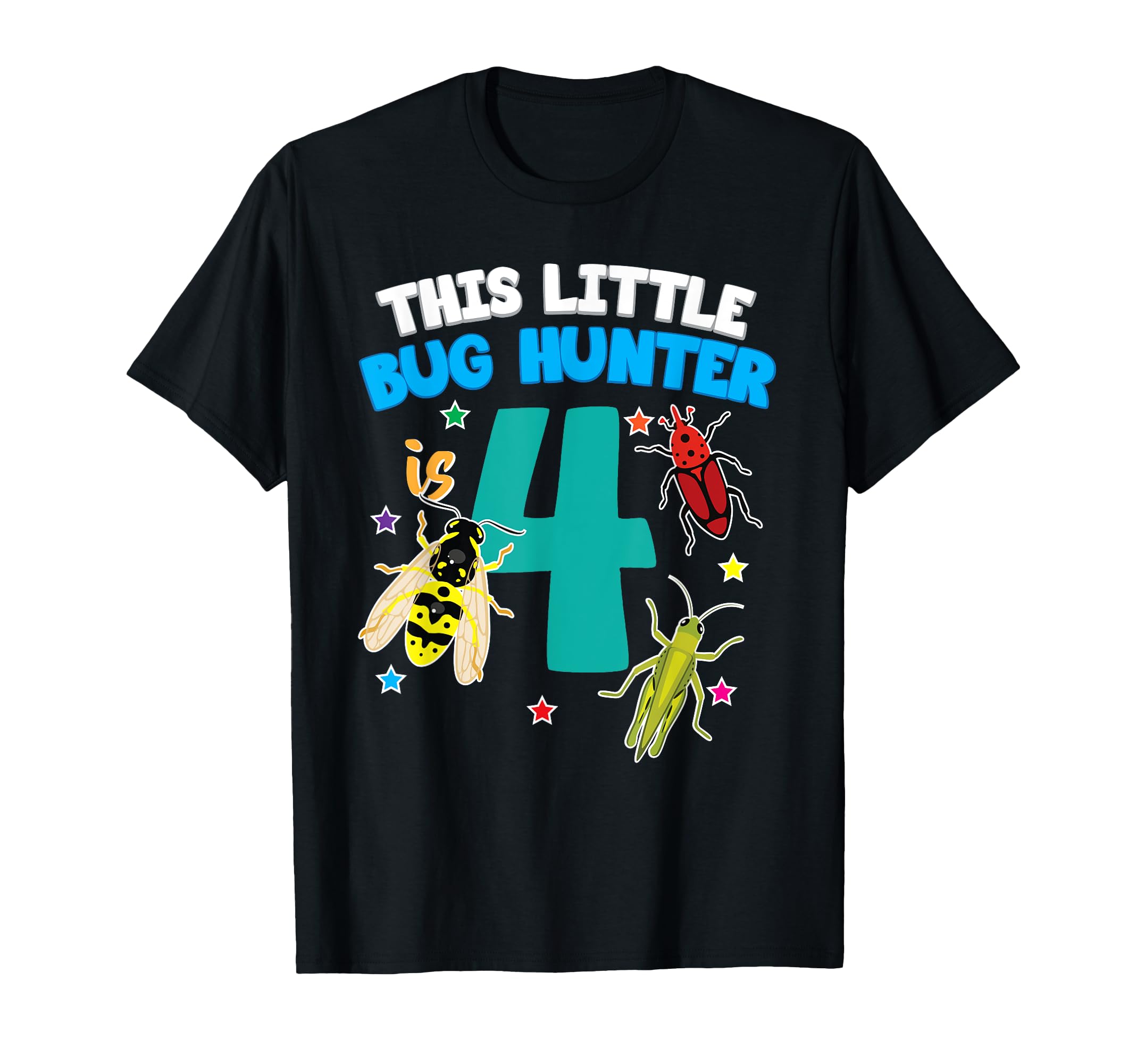 This Little Bug Hunter is 4 Insect 4th Birthday Girls Boys T-Shirt
