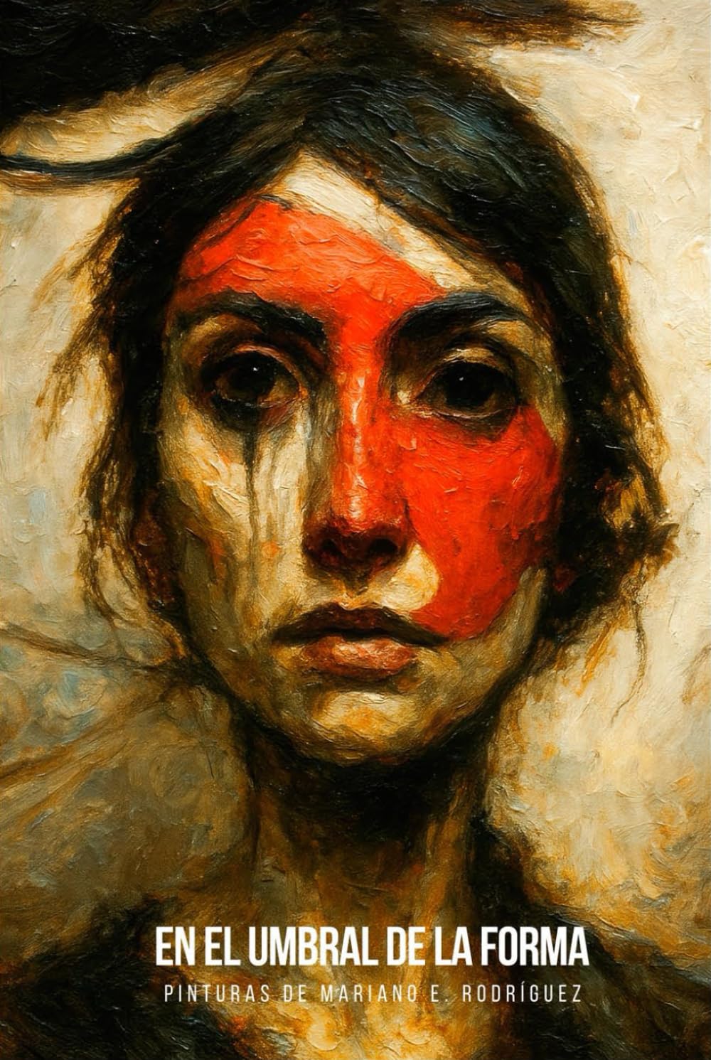 EN EL UMBRAL DE LA FORMA: Pinturas de Mariano E. Rodríguez