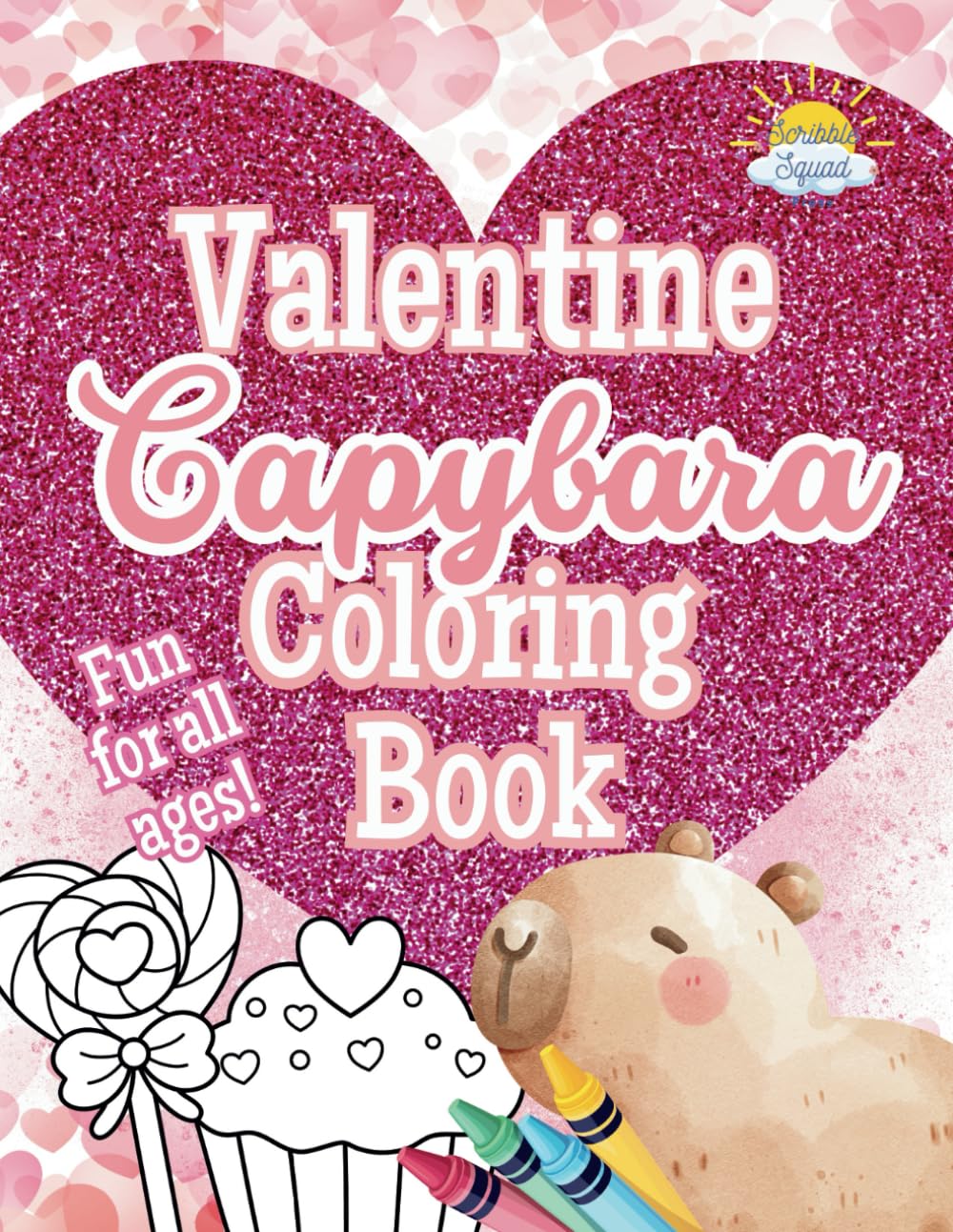 Valentine’s Day Capybara Coloring Book: Cuddly Capybaras – A Heartwarming Valentine’s coloring book for Kids!