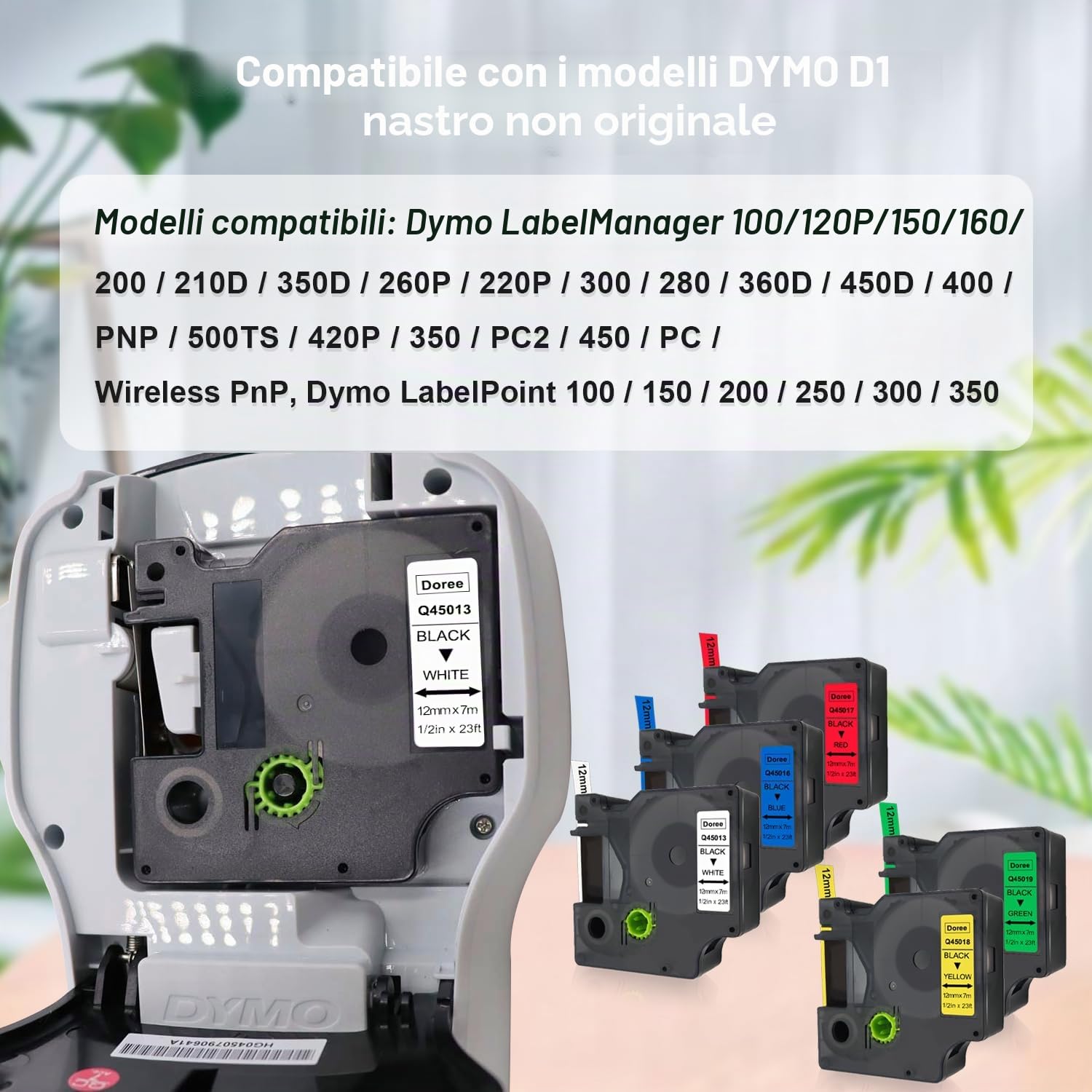 DOREE 5 pezzi D1 nastri etichette 12 mm x 7 m,impermeabili UV, inclusi D1 45013, 45016, 45017, 45018, 45019 bianco/blu/rosso/giallo/verde, compatibili con Dymo LabelManager 160, 210D, 280, 350, 360D.