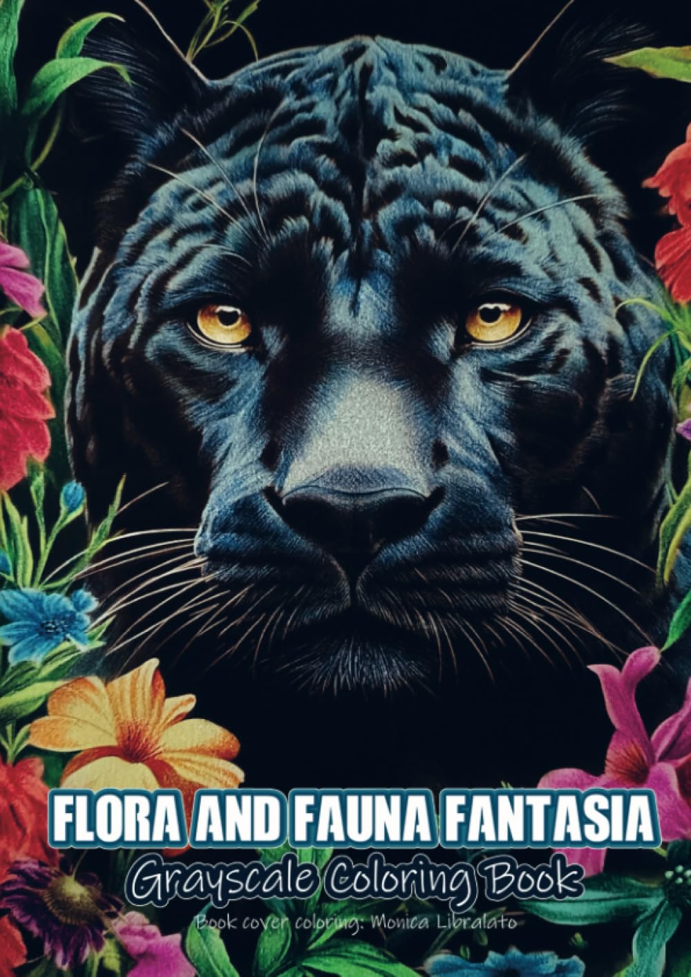 Flora and Fauna Fantasia: Grayscale Coloring Book