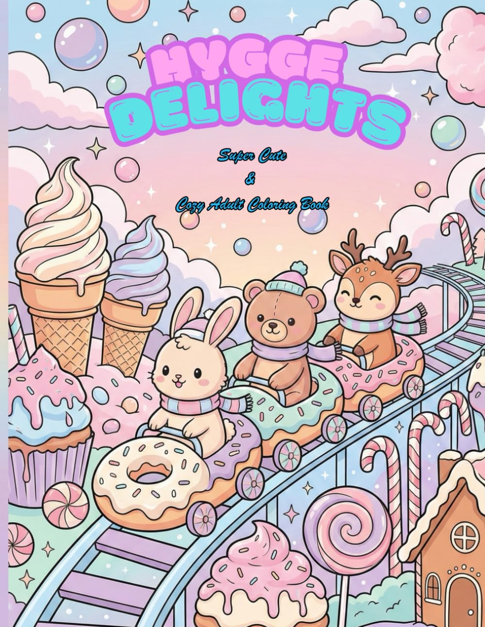 Hygge Delights: Super Cute & Cozy Adult Coloring Book