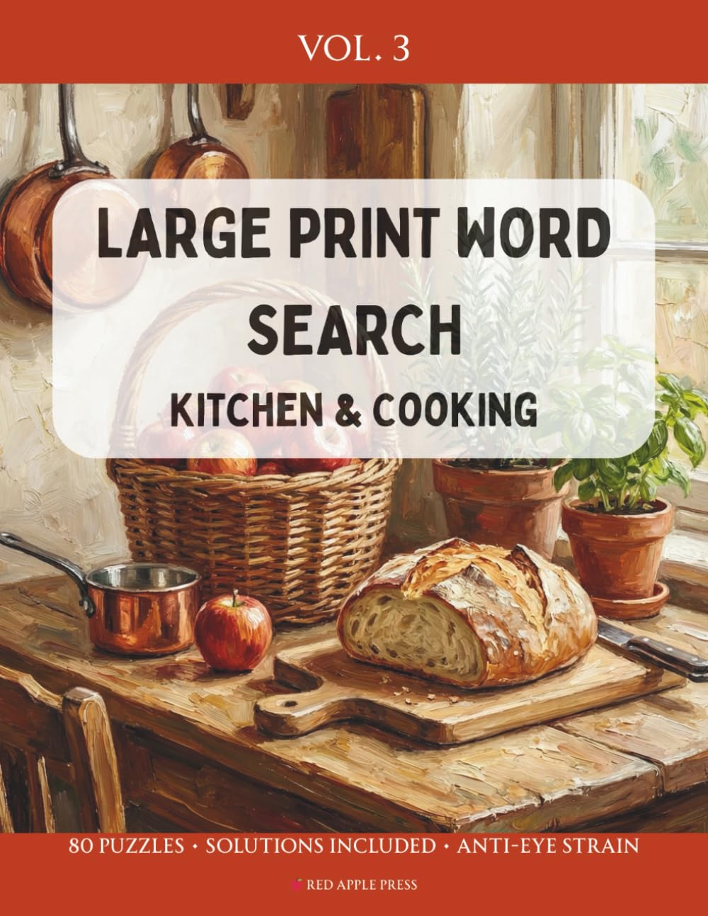 Kitchen & Cooking Word Search: Large Print Puzzle Book for Adults & Seniors: 80 Relaxing Themed Puzzles with Baking, Family Meals, and Rustic Recipes ... (The Golden Hour Word Search Collection)