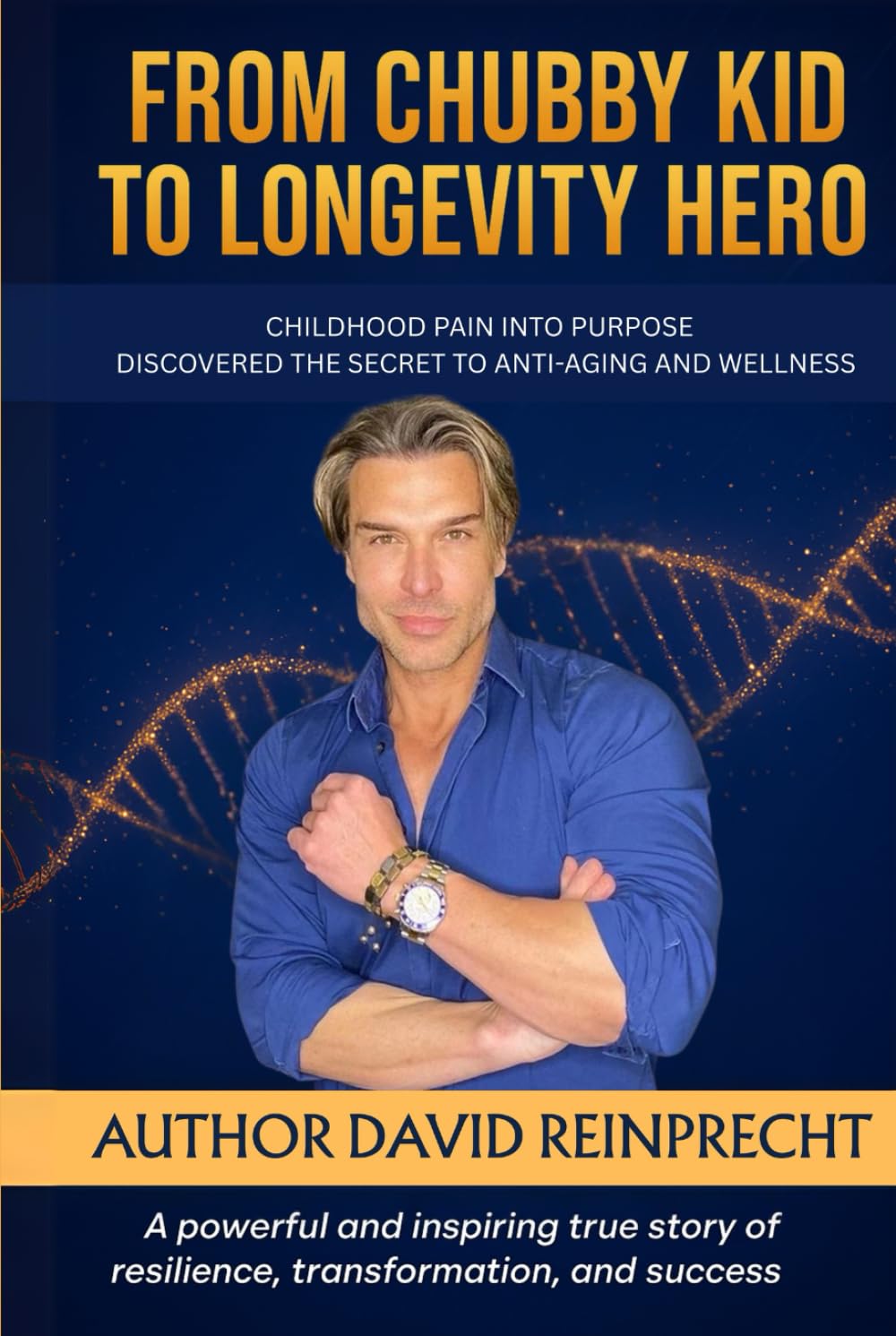 FROM CHUBBY KID TO LONGEVITY HERO: How I Turned Childhood Pain into Purpose — and Discovered the Secrets to Anti-Aging and Biohacking