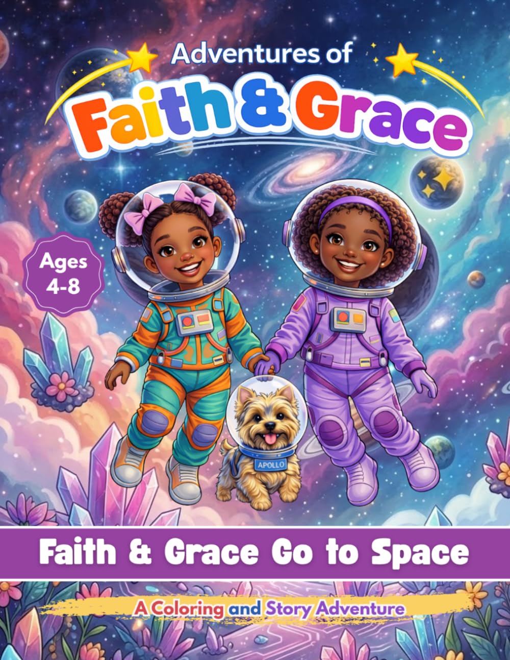 Adventures of Faith & Grace: Faith & Grace Go to Space
