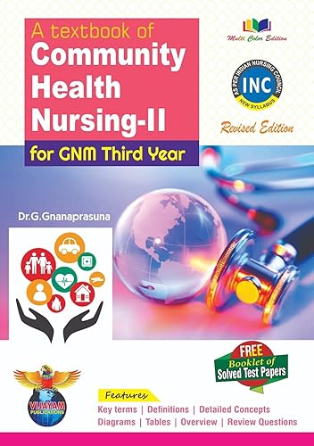 A Textbook of Community Health Nursing-II for GNM Third Year, Revised edition 2024 - s Per New INC Syllabus