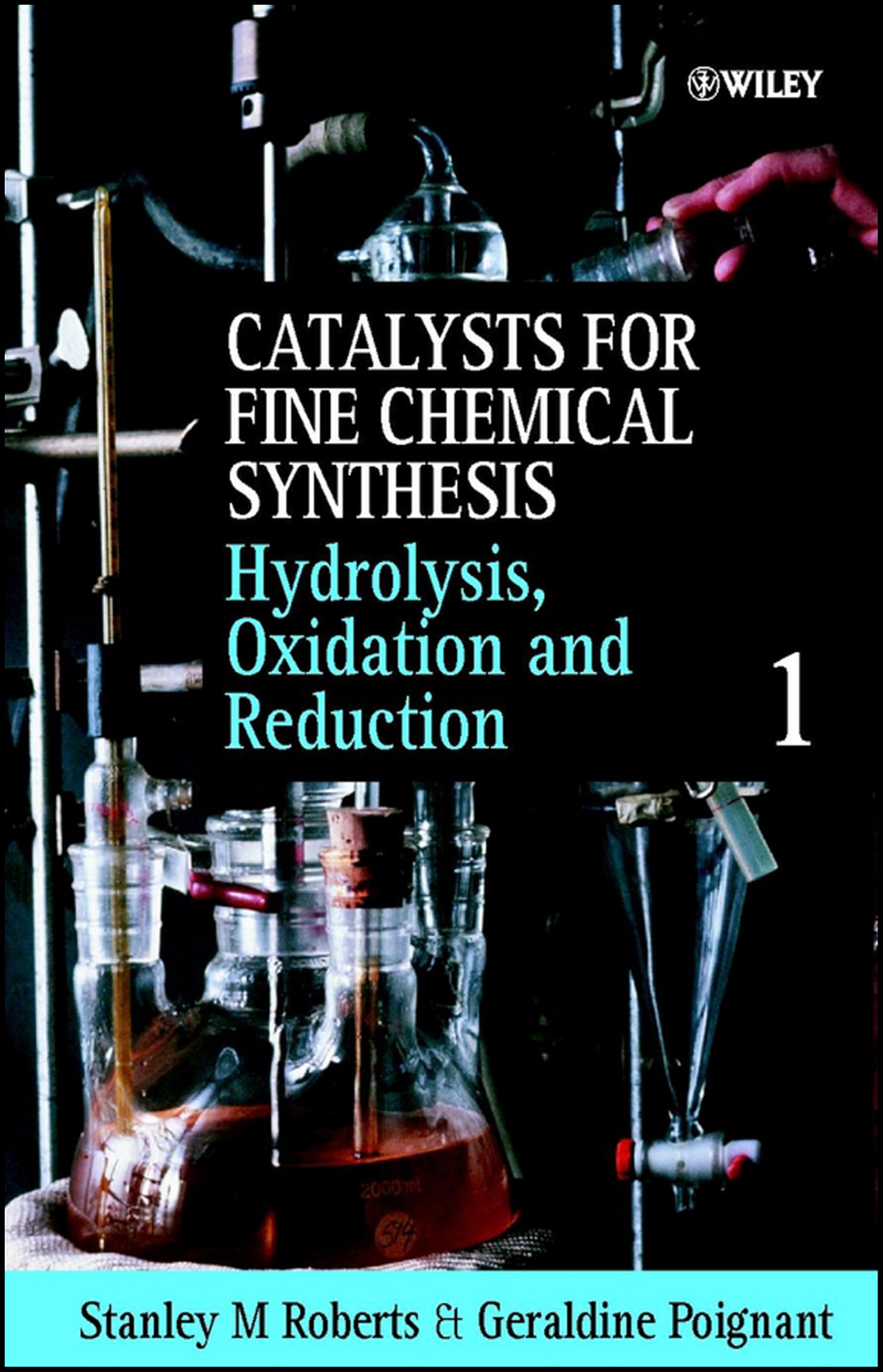 Hydrolysis, Oxidation and Reduction, Volume 1: 2 (Catalysts For Fine Chemicals Synthesis)