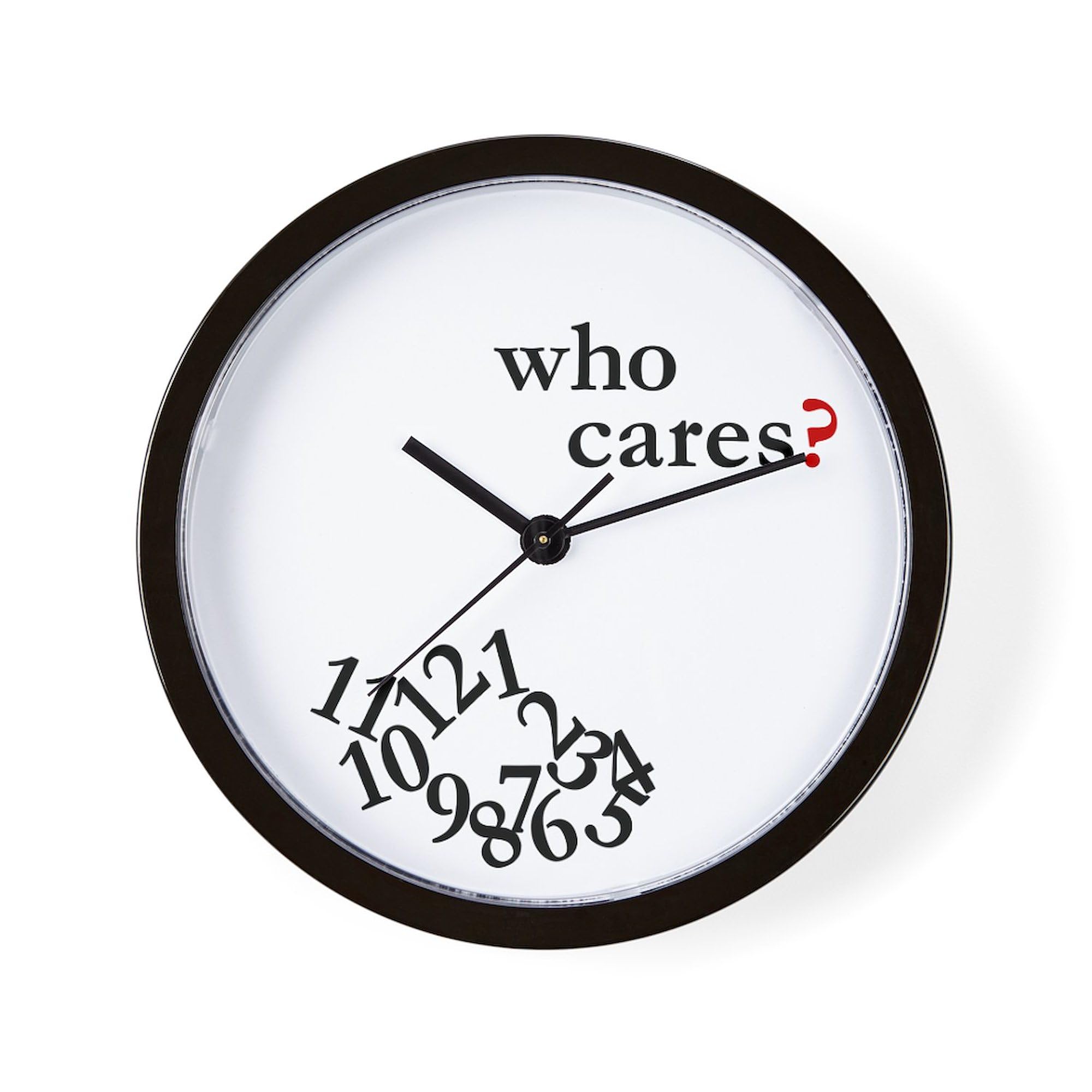 CafePress Who Cares 10" Wall Clock for Livingroom, Kitchen, or Office