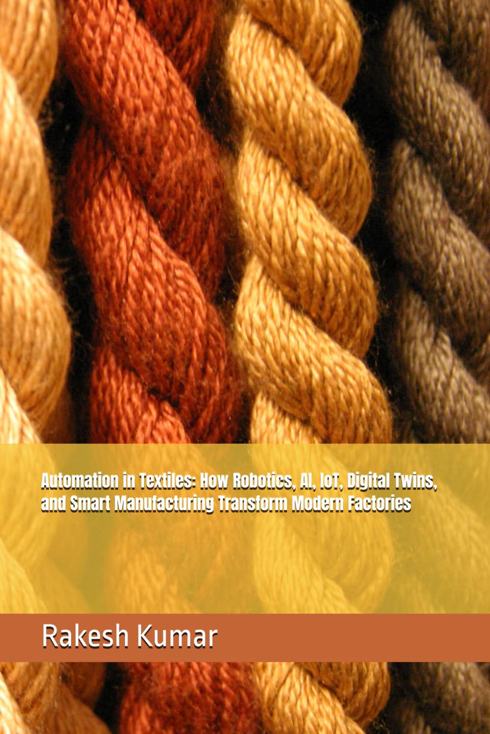 Automation in Textiles: How Robotics, AI, IoT, Digital Twins, and Smart Manufacturing Transform Modern Factories