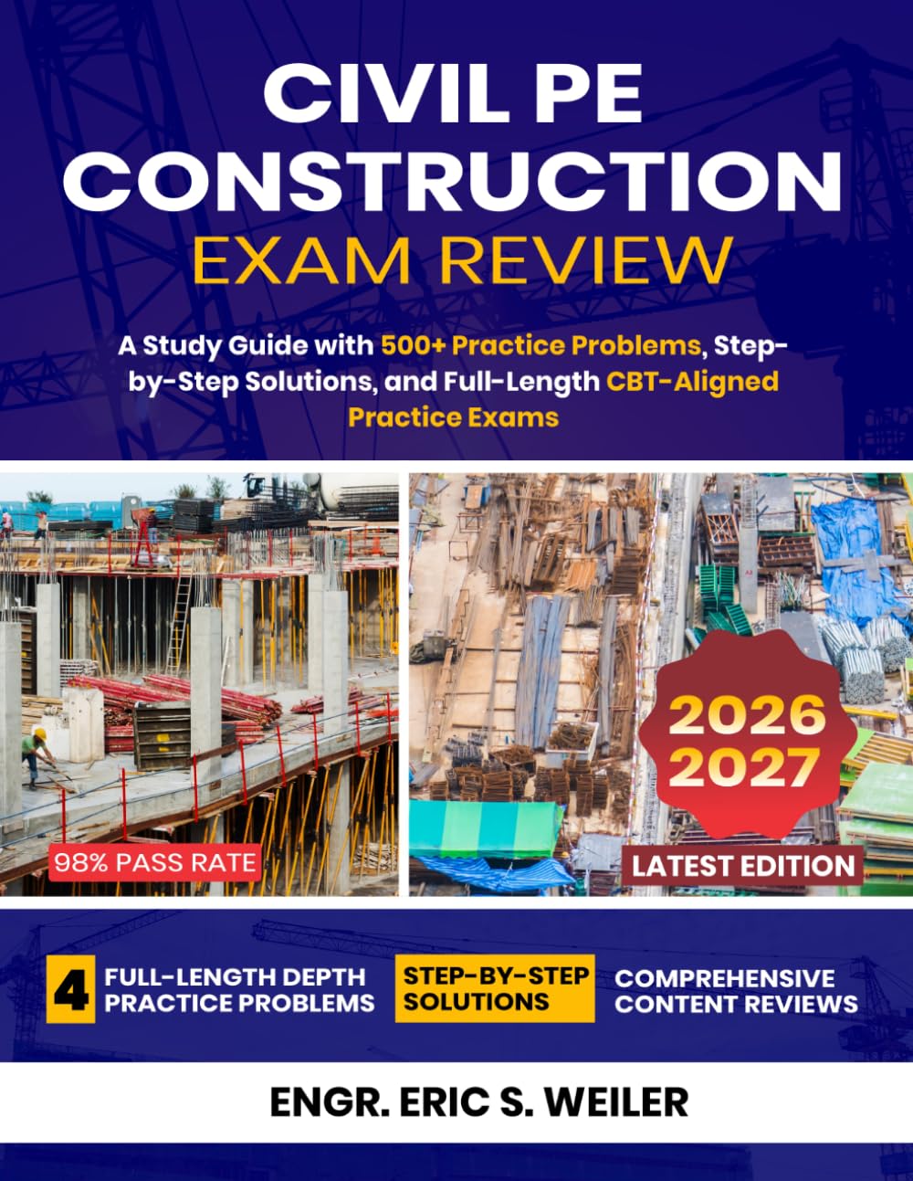 Civil PE Construction Exam Review: A Study Guide with 500+ Practice Problems, Step-by-Step Solutions, and Full-Length CBT-Aligned Practice Exams