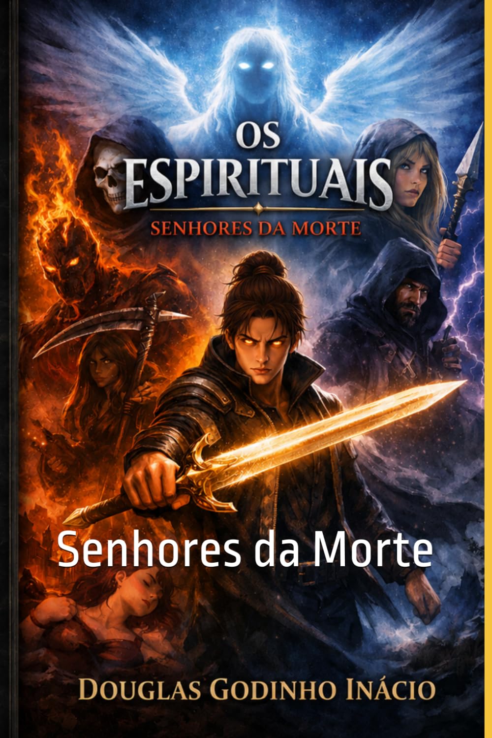 Os Espirituais: Senhores da Morte