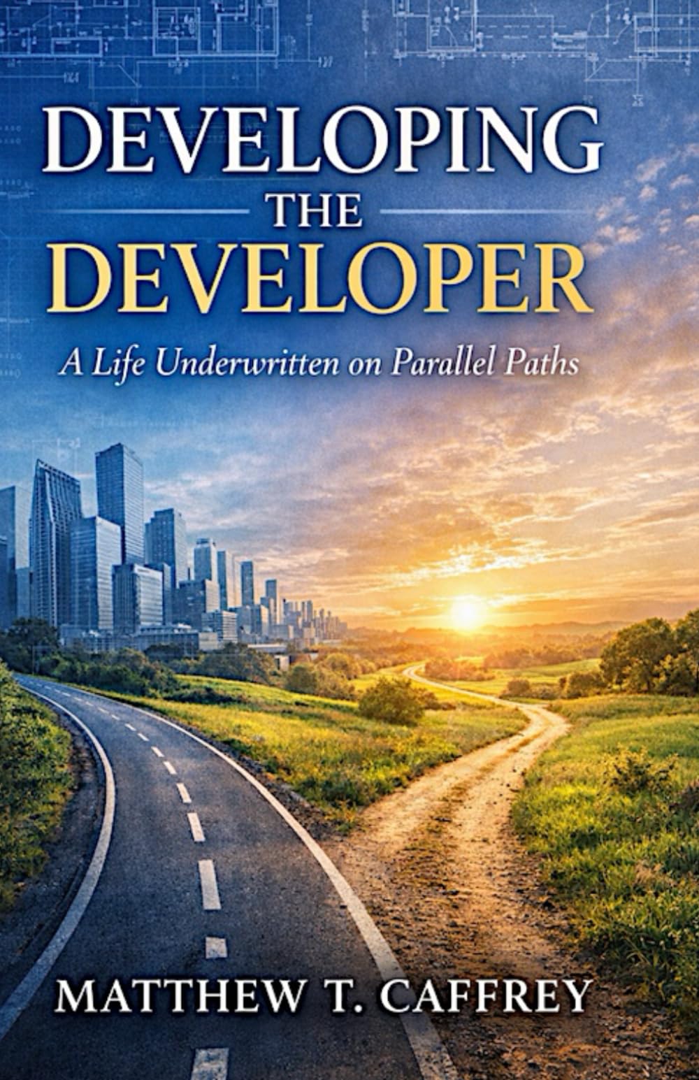 Developing the Developer: A Life Underwritten on Parallel Paths