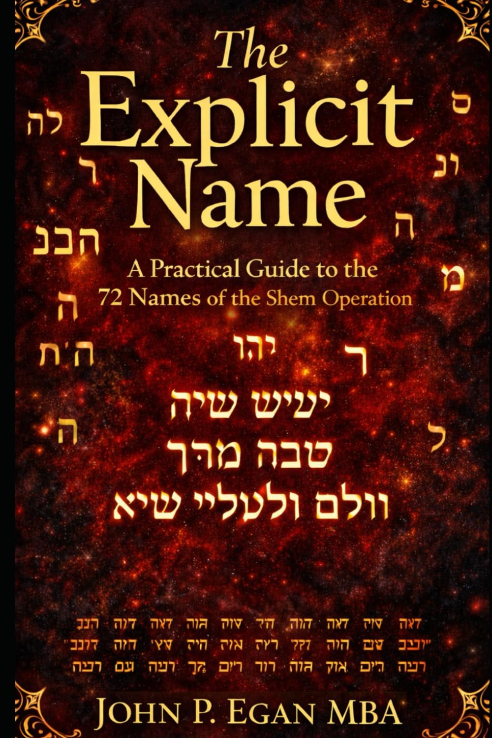 The Explicit Name: A Practical Guide to the 72 Names of the Shem Operation