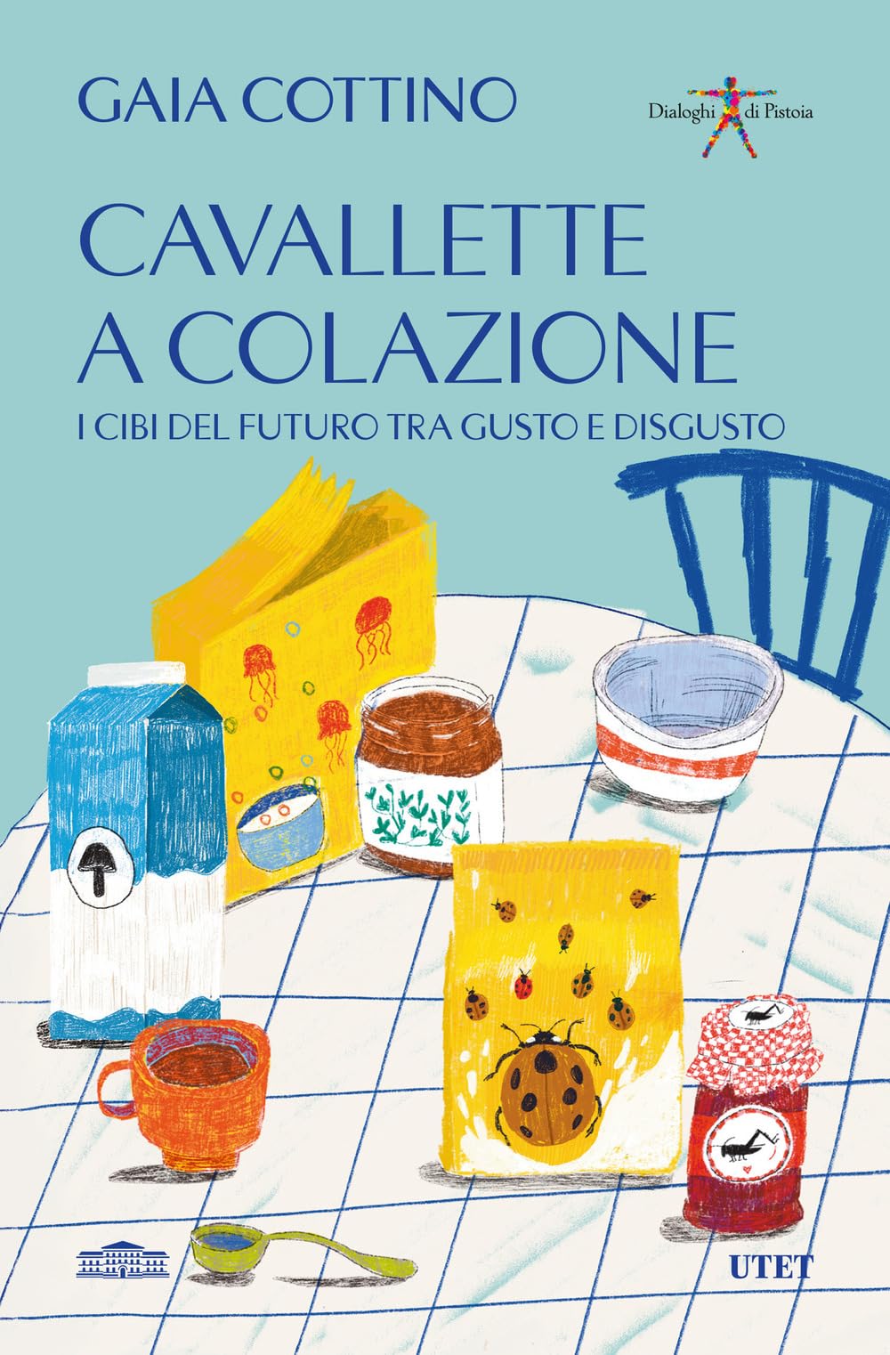 Cavallette A Colazione. I Cibi Del Futuro Tra Gusto E Disgusto - 4