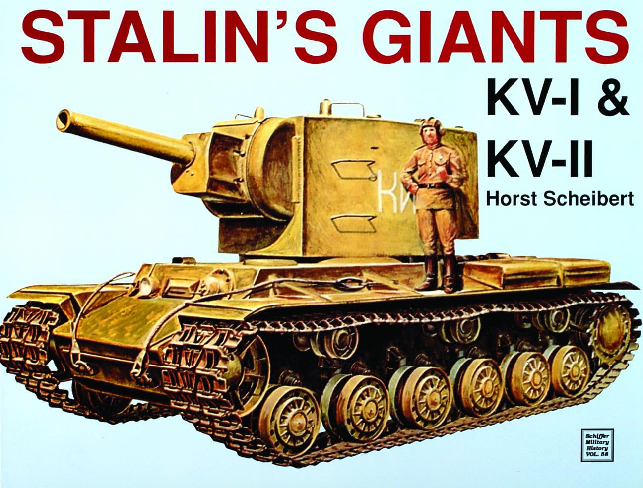 Stalin’s Giants • Kv-I & Kv-II (Military History Series)