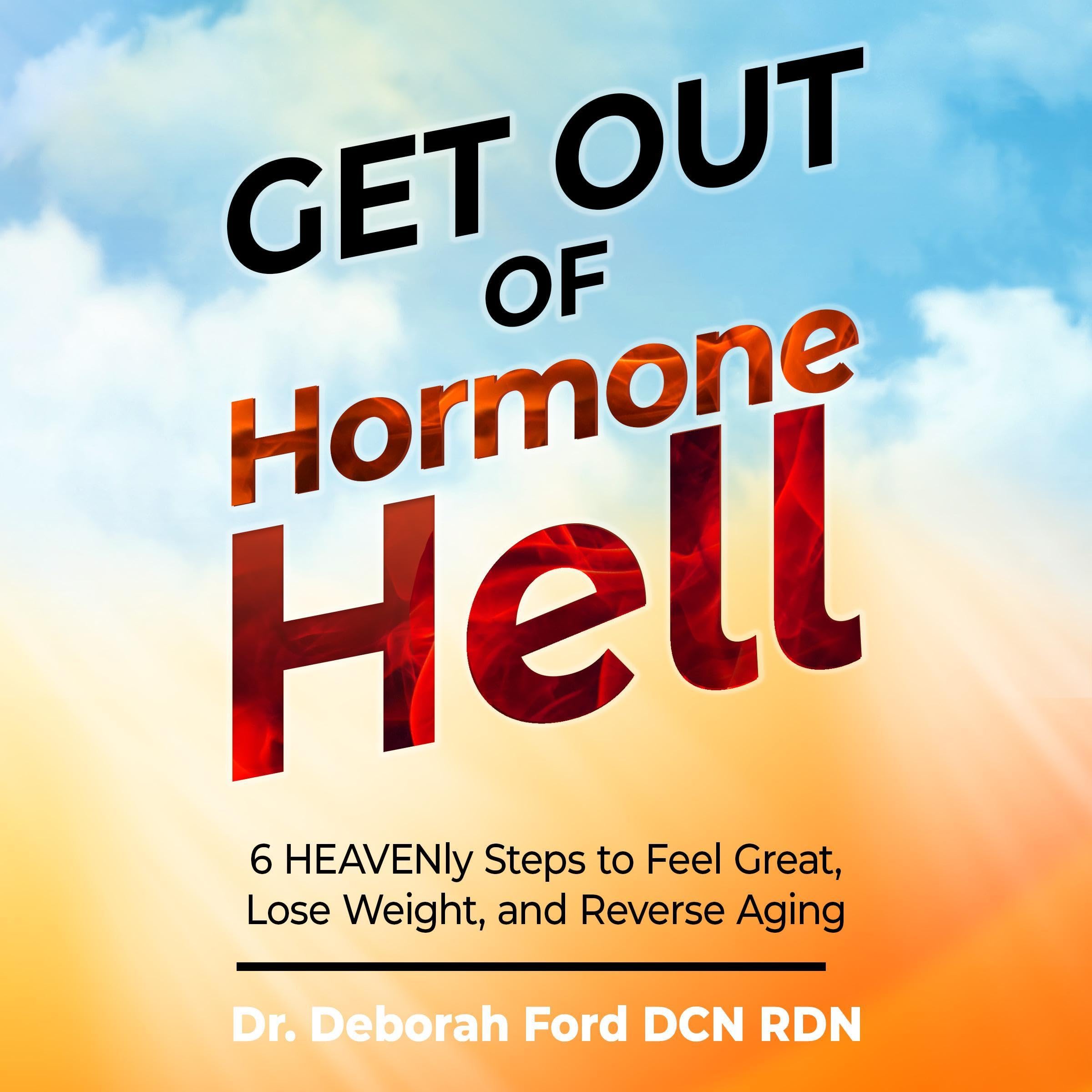 Get Out of Hormone Hell