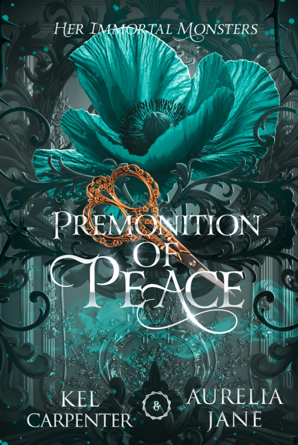 Premonition of Peace: Her Immortal Monsters Book Three