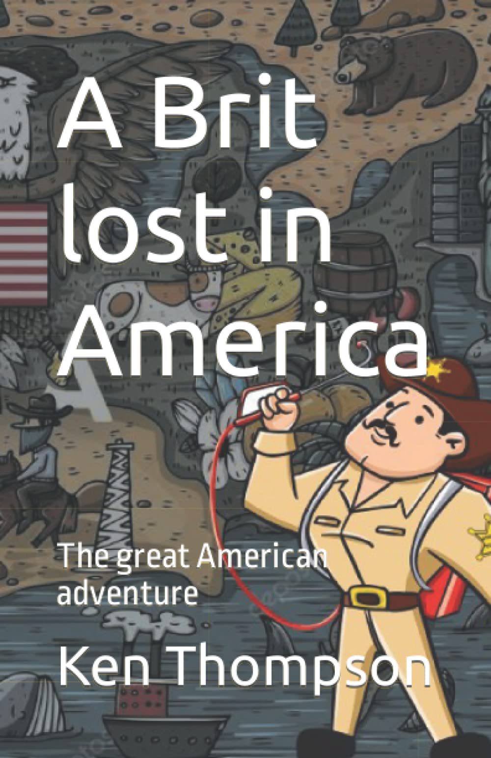 A Brit lost in America: The great AMerican adventure