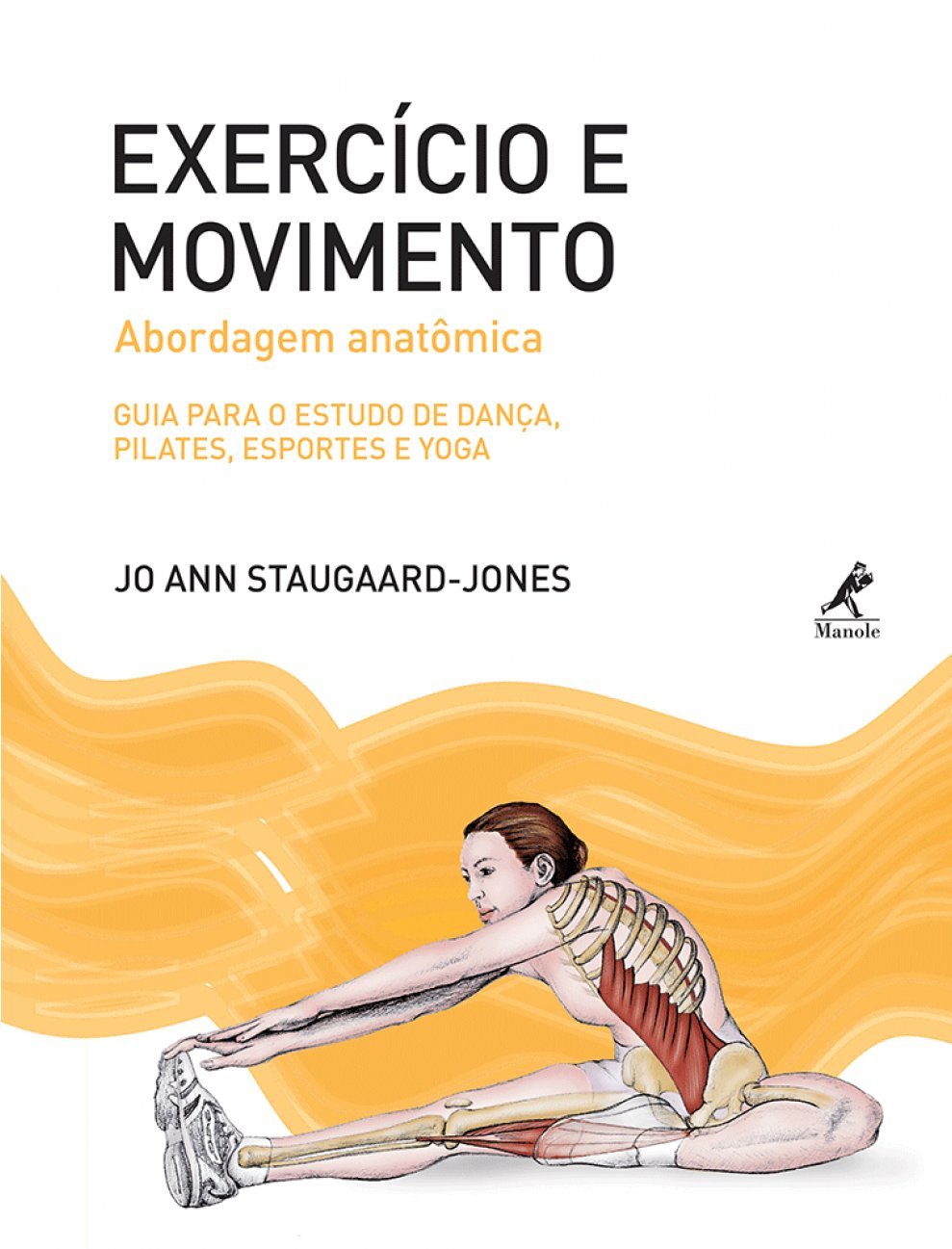 Exercício e movimento: Abordagem anatômica: guia para o estudo de