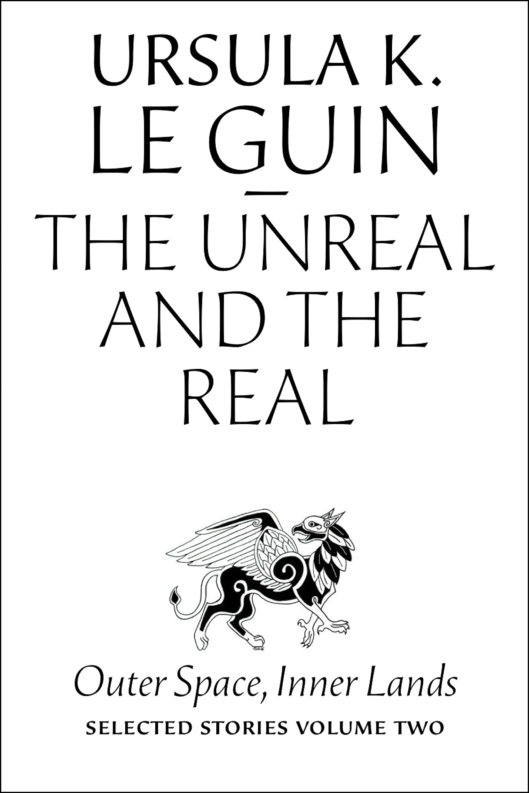 Buy Real and the Unreal: Selected Stories Volume Two: Outer Space, Inner Lands — BookShops.in