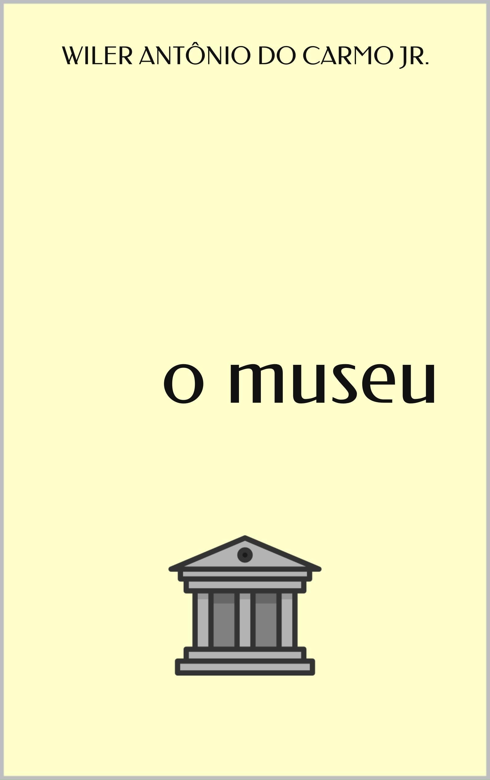 o museu (Portuguese Edition)