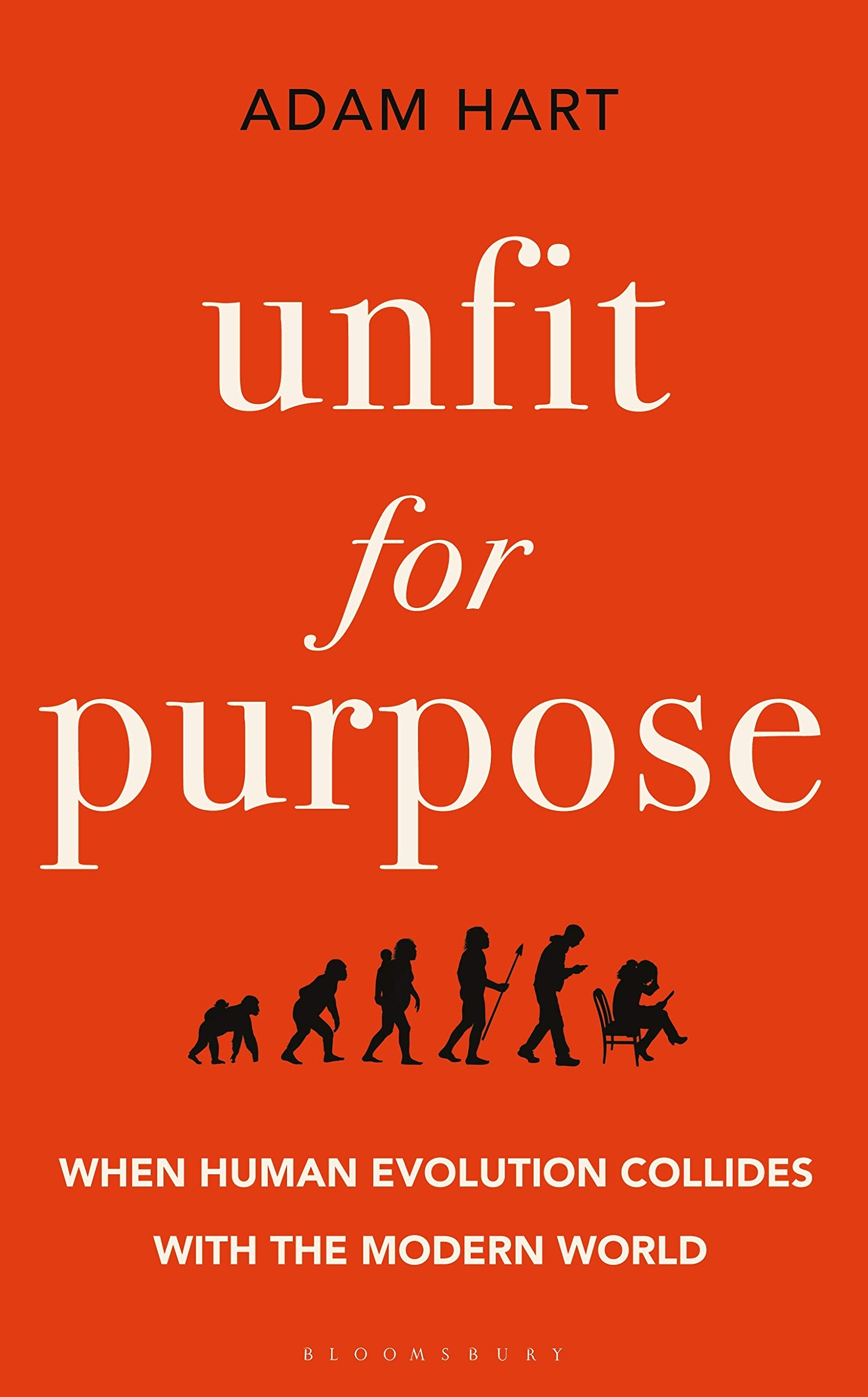 Unfit for Purpose: When Human Evolution Collides with the Modern World