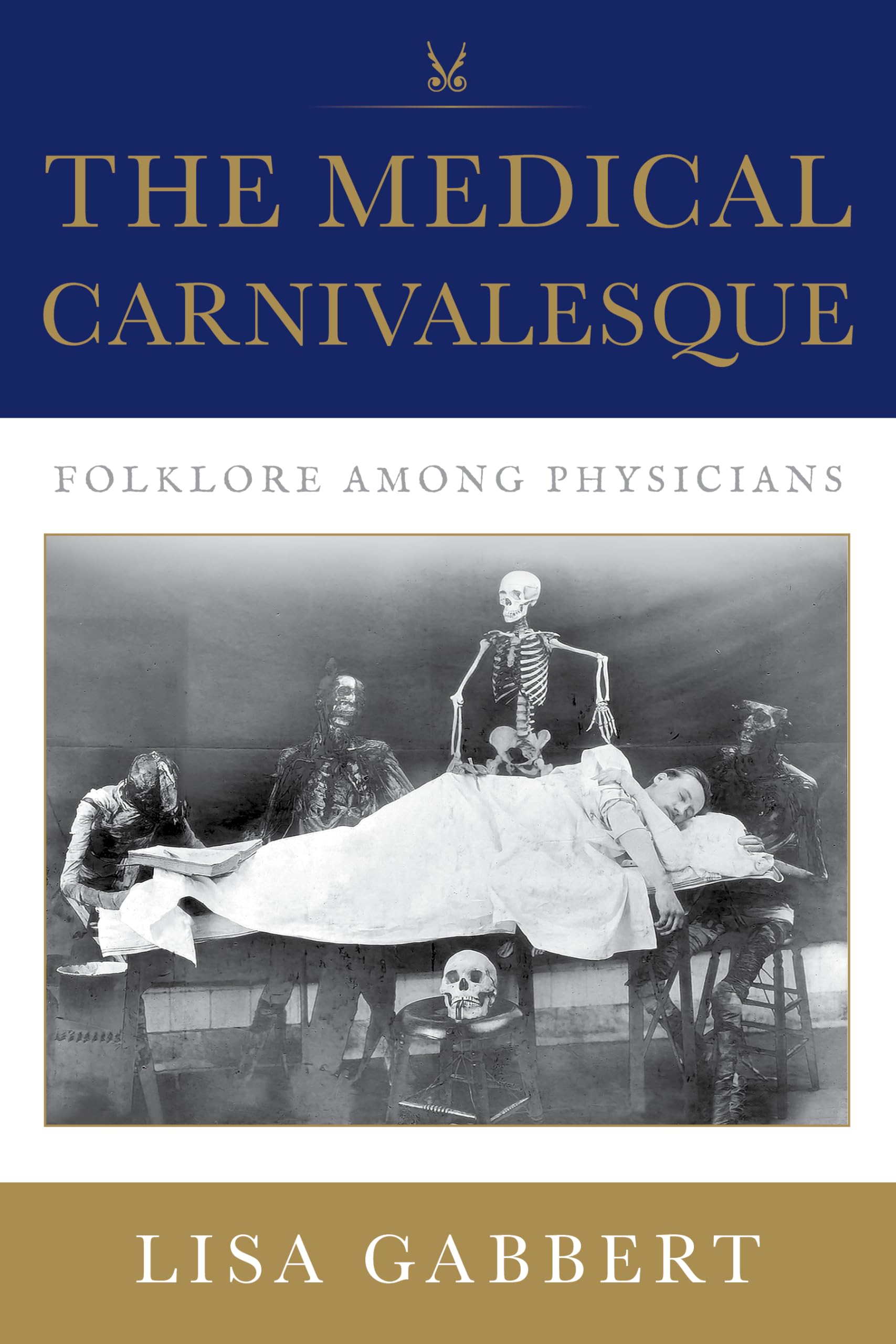 The Medical Carnivalesque: Folklore among Physicians