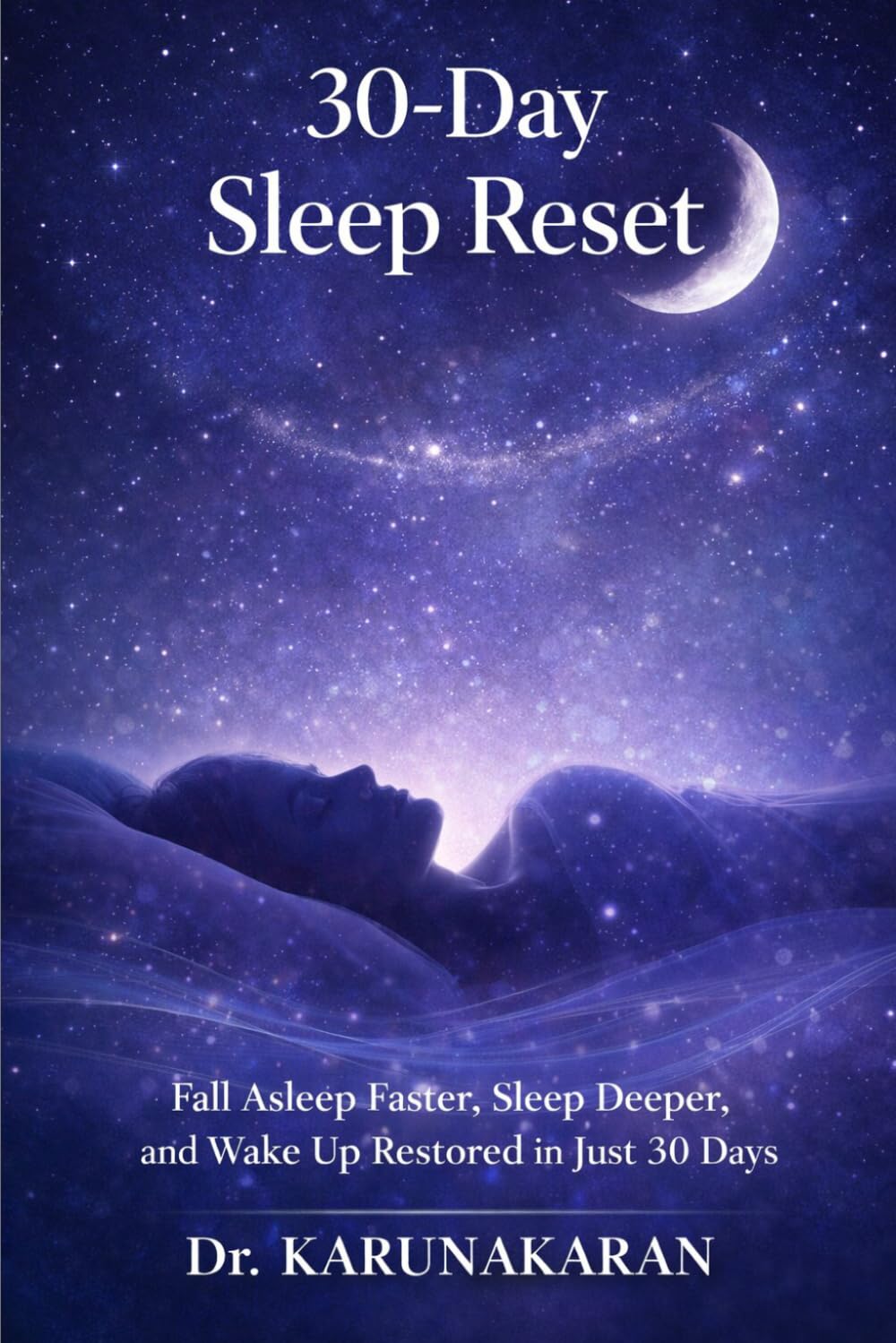 30-Day Sleep Reset: Fall Asleep Faster, Sleep Deeper, and Wake Up Restored in Just 30 Days: 6 (The 30-Day Reset Series)