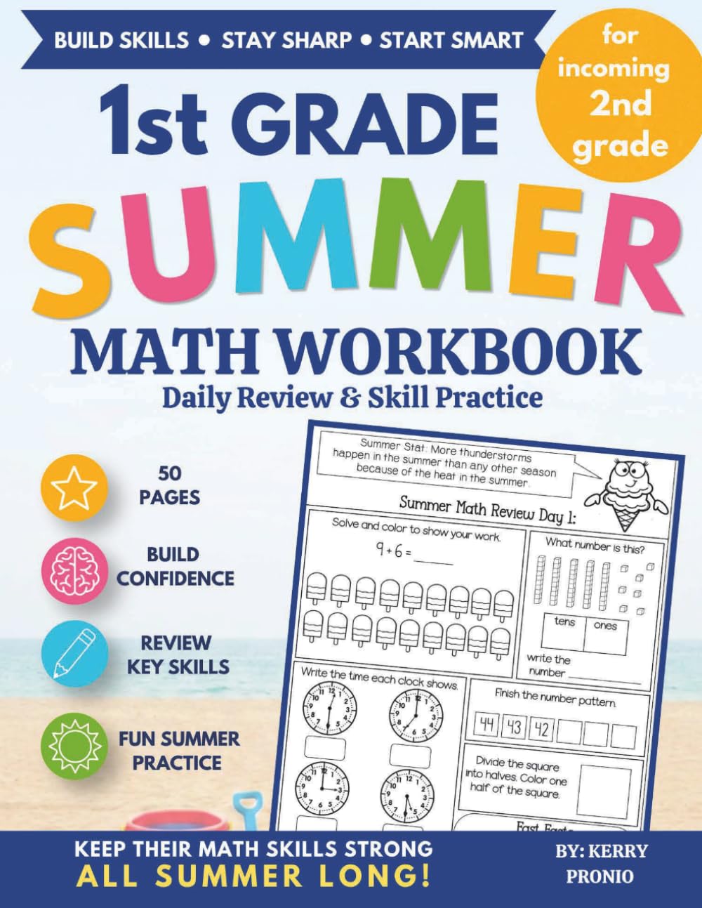 1st Grade Summer Math Workbook Daily Review and Skill Practice: For Incoming 2nd Grade: 1st Grade Summer Math Workbook: 50 Days of Daily Review to Build Confidence and Prepare for 2nd Grade