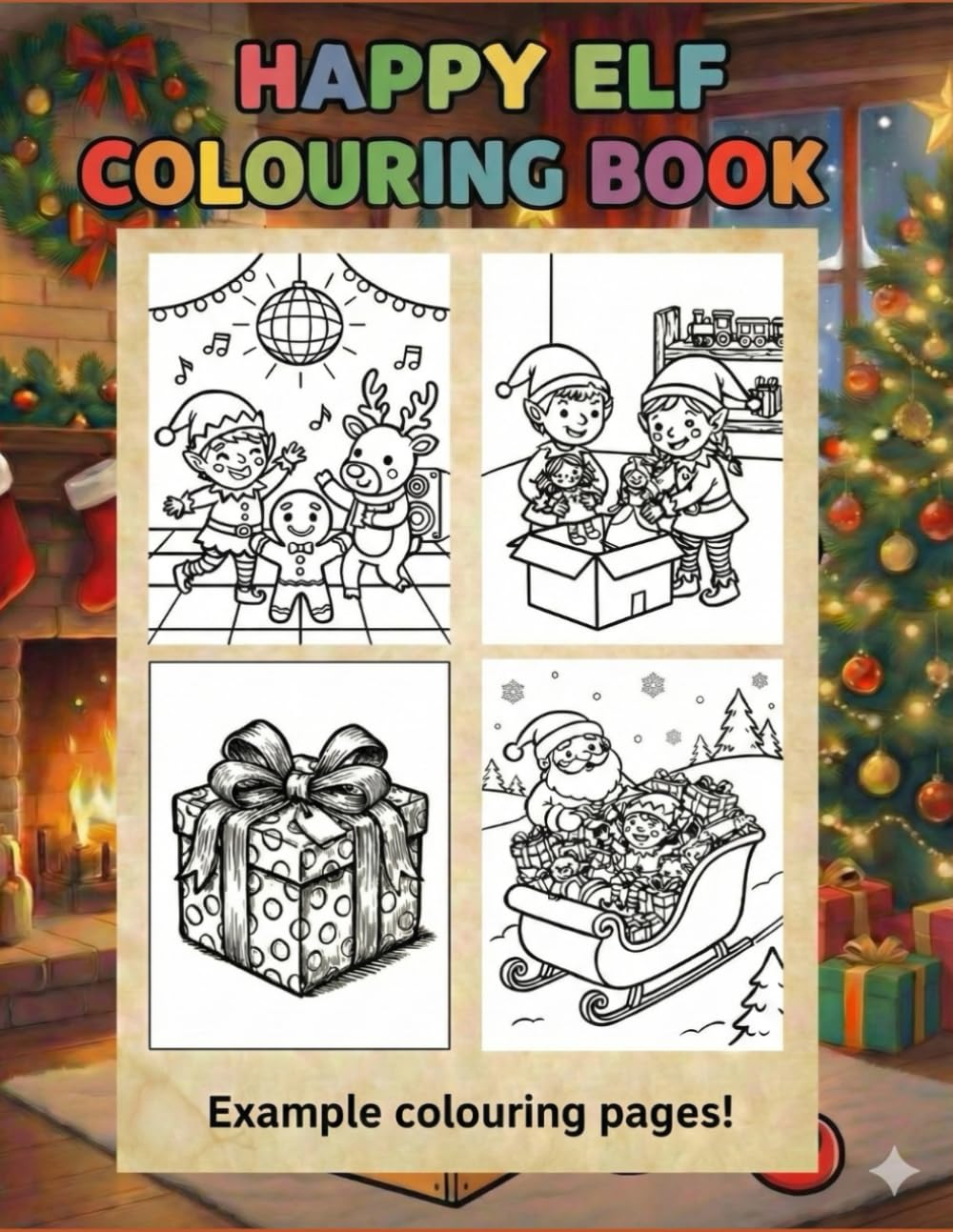 Happy Elf Christmas Colouring Book - For Children age 4 - 8 | Cute Elves, Santa & Holiday Fun: 50 Simple and Adorable Christmas Colouring Pages