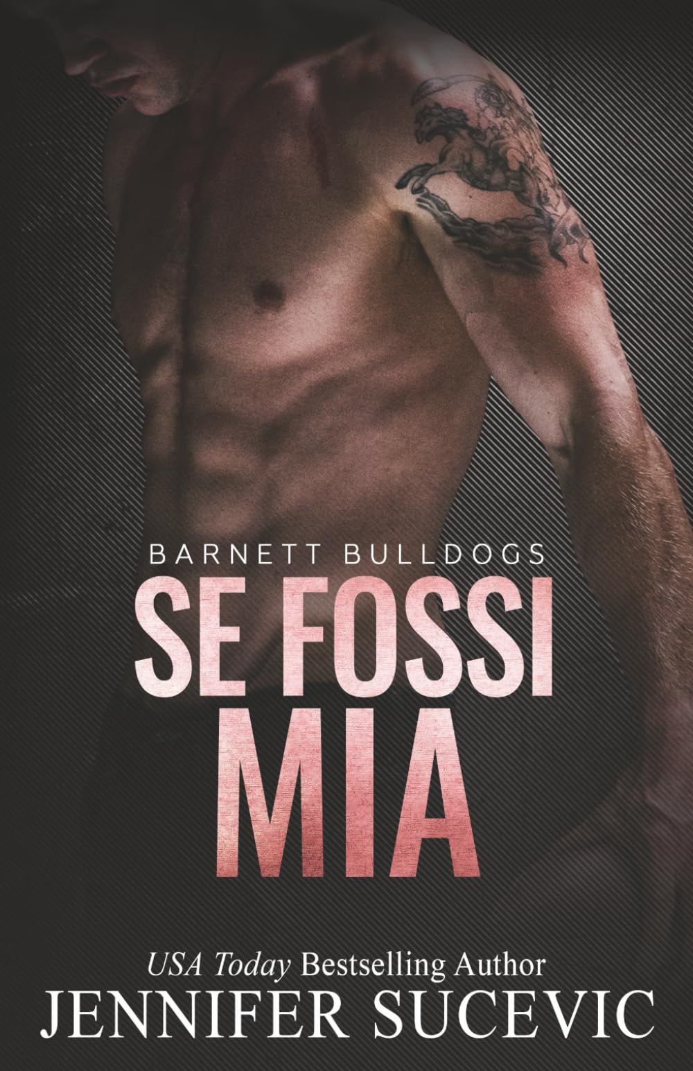 Se Fossi Mia: Enemies-to-Lovers, Brother’s Teammate, New Adult, Sport Romance (Serie Barnett Bulldogs)