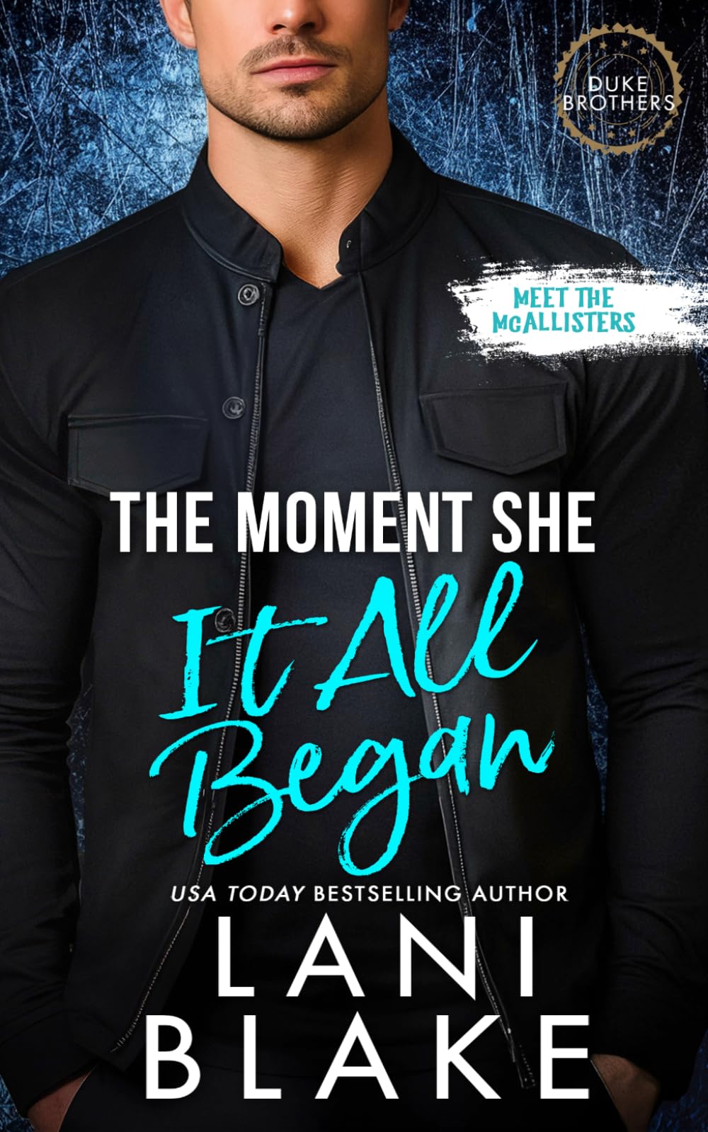 The Moment It All Began (A Small Town, Surprise Pregnancy Romance) (The Duke Brothers)