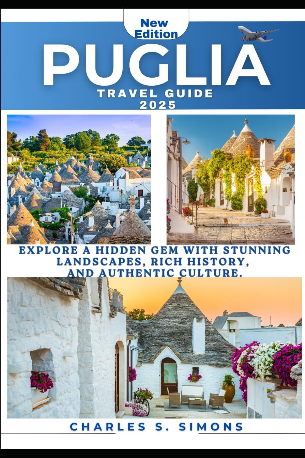 Puglia Travel Guide 2025: Explore a hidden gem with stunning landscapes, rich history, and authentic culture.
