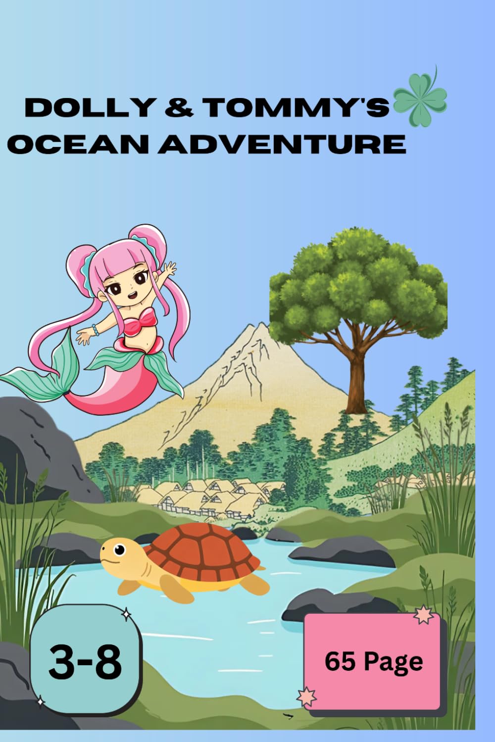Ocean Adventures with Dolly & Tommy: The Adventures of Dolly the Dolphin and Tommy the Sea Turtle