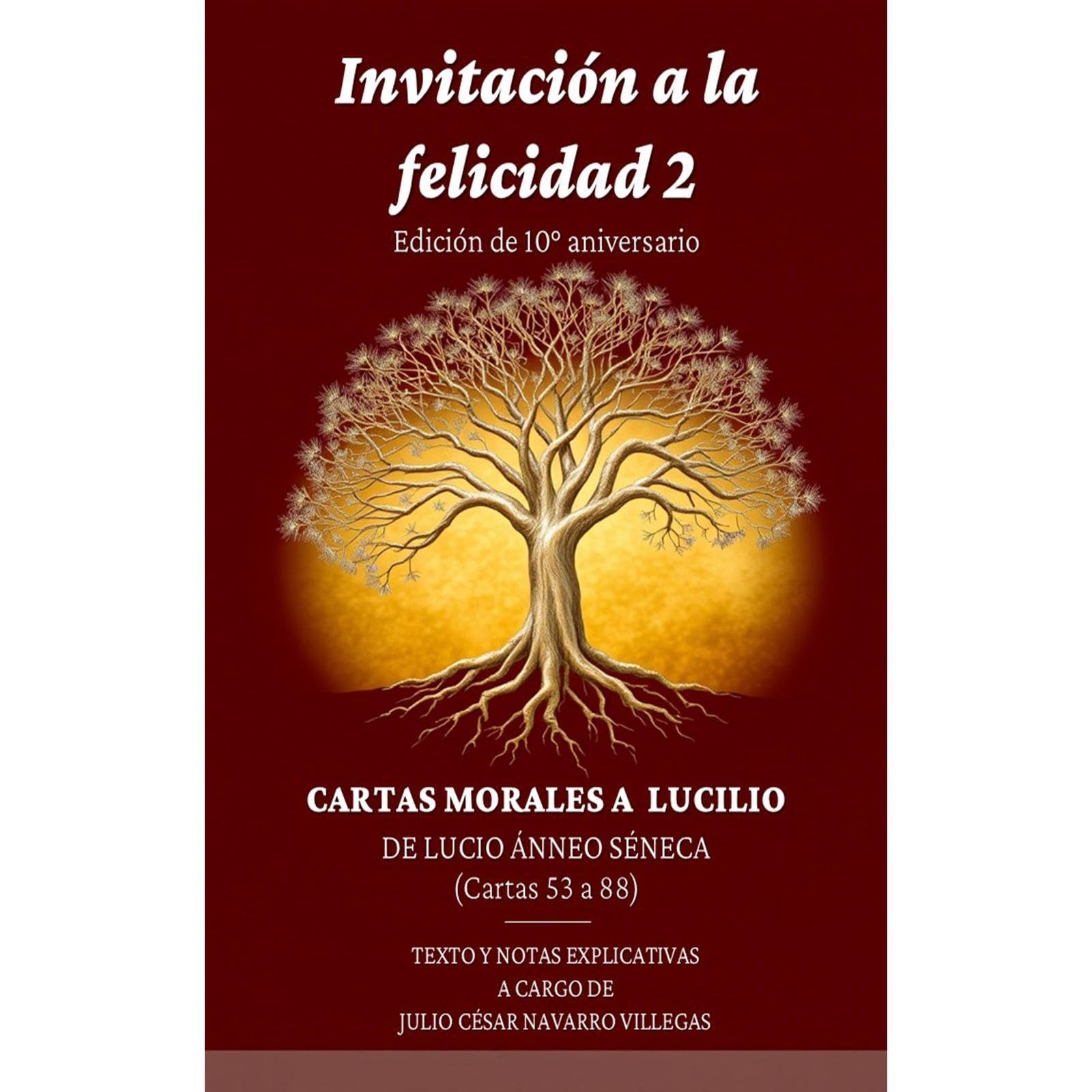 Invitación a la felicidad 2: Edición de 10° aniversario