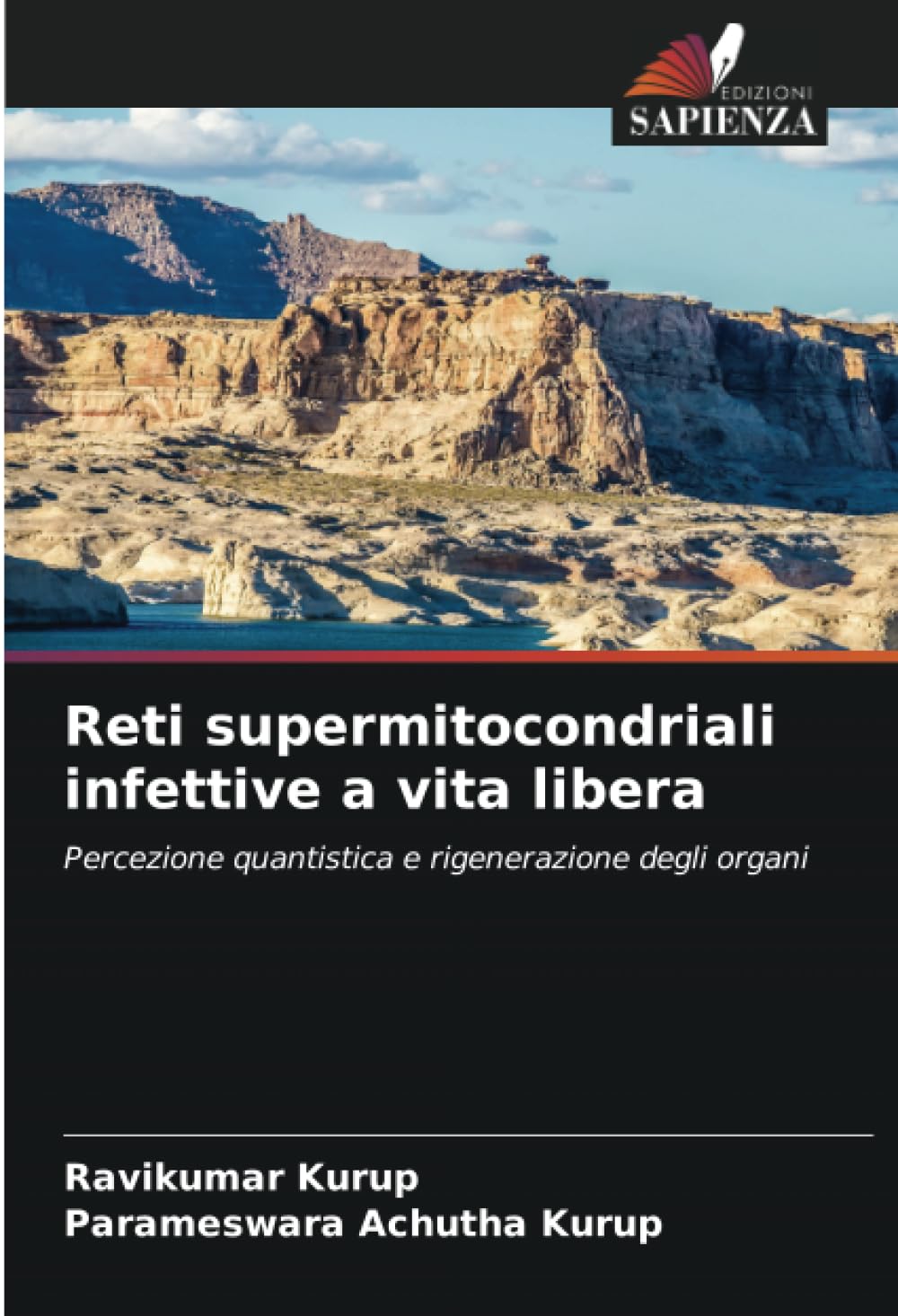 Reti supermitocondriali infettive a vita libera: Percezione quantistica e rigenerazione degli organi