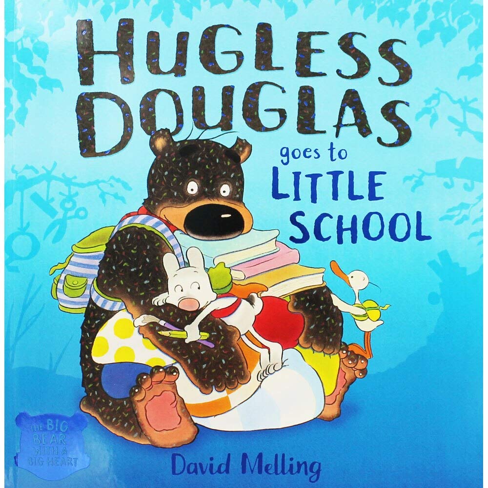 Hugless Douglas Goes to Little School by David Melling