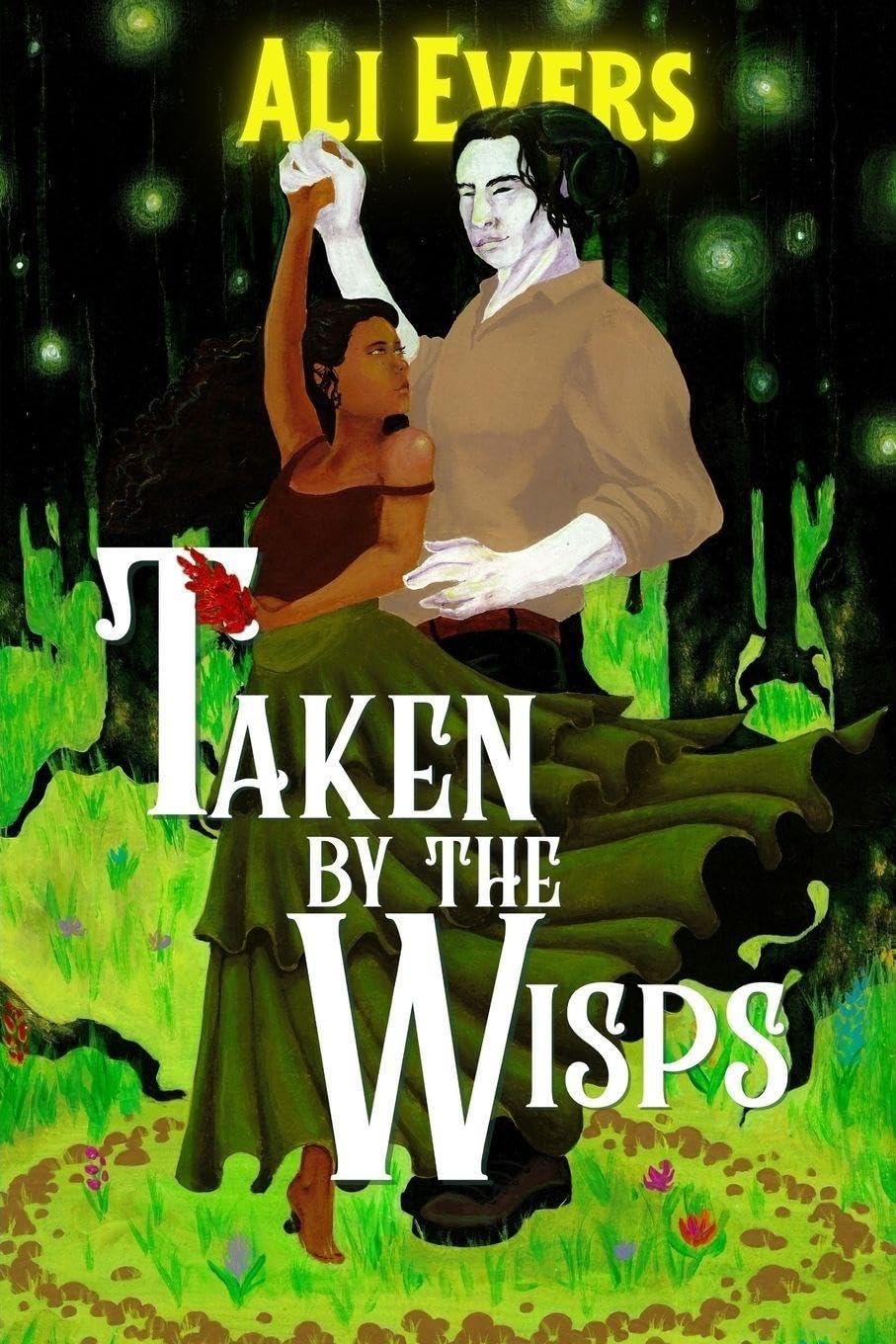 Taken by the Wisps: 1 (Across the Veil of Monsters)