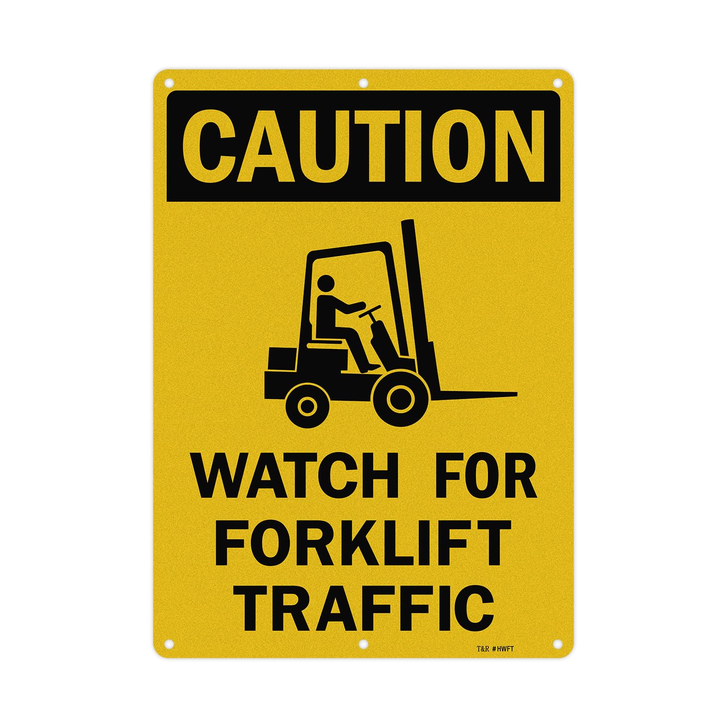 T&amp;R Large Watch For Forklift Traffic Sign - 14 x 10 Inches Rust Free .040 Aluminum Reflective - UV Protected, Waterproof and Fade Resistant - 6 Pre-drilled Holes