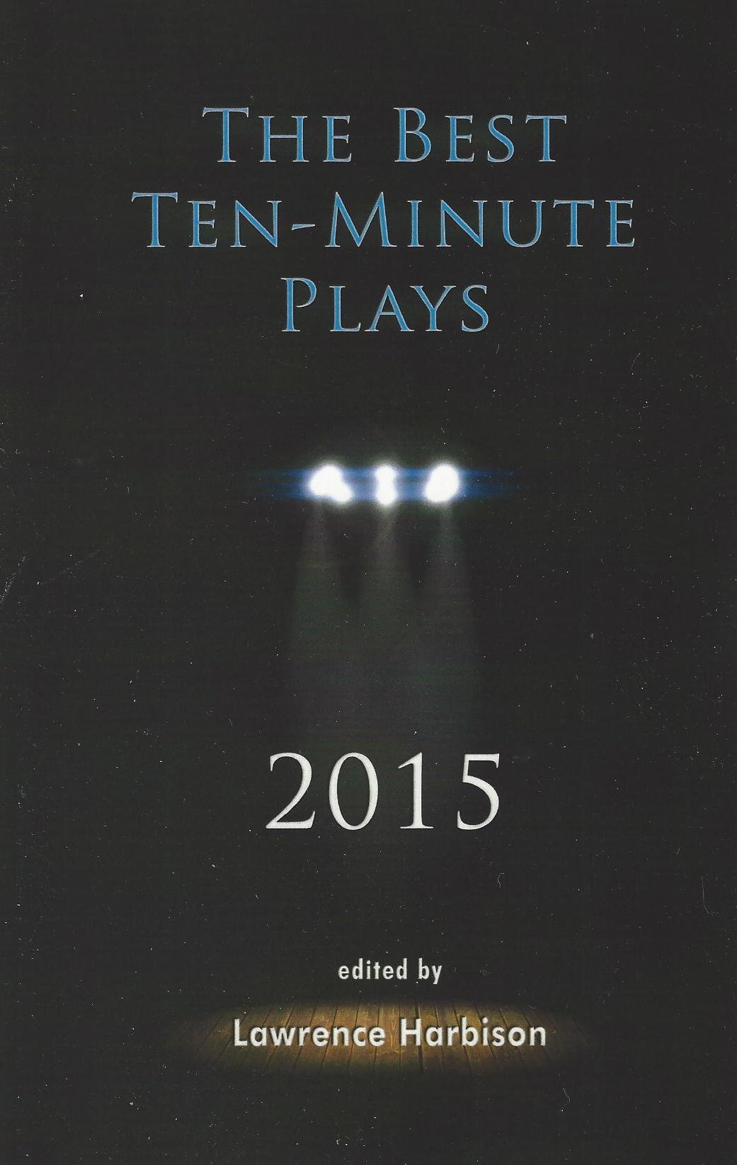 The Best Ten-Minute Plays 2015