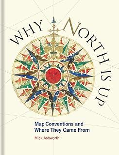 Why North Is Up: Map Conventions and Where They Came From