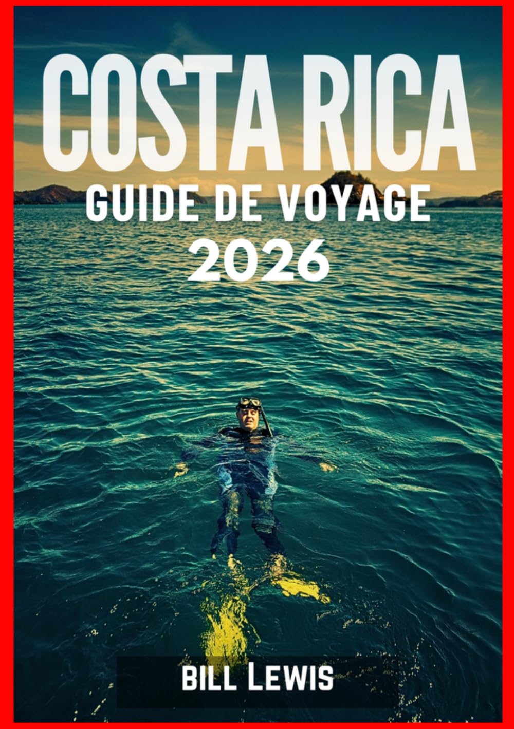 COSTA RICA GUIDE DE VOYAGE 2026