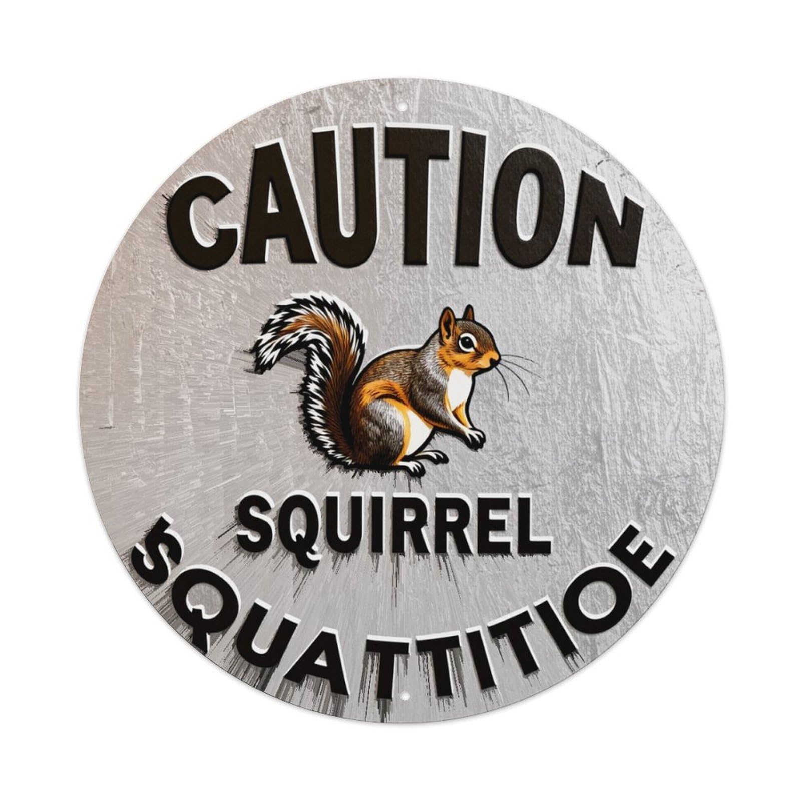 Caution Squirrel Squattitoe Sign Pattern Round Tin Sign Vintage Metal Poster, Home Bar Garage Man Cave Cafe Indoor & Outdoor Wall Decoration 8x8Inches