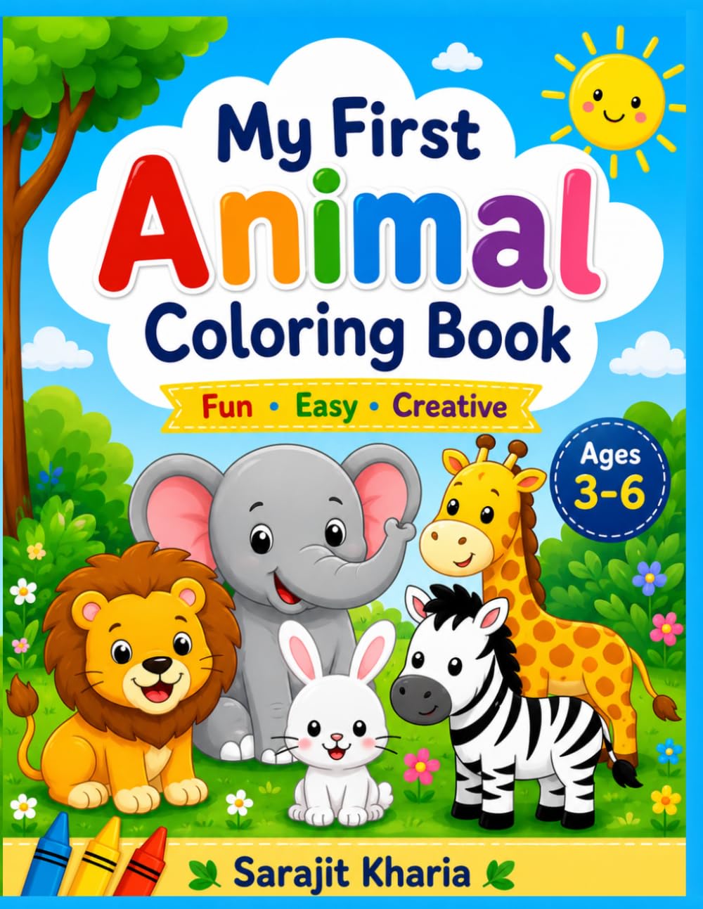 My First Animal Coloring Book: Fun and Easy Animal Coloring Pages for Kids Ages 3–6 | Cute Zoo, Farm, Jungle & Ocean Animals for Toddlers and Preschoolers