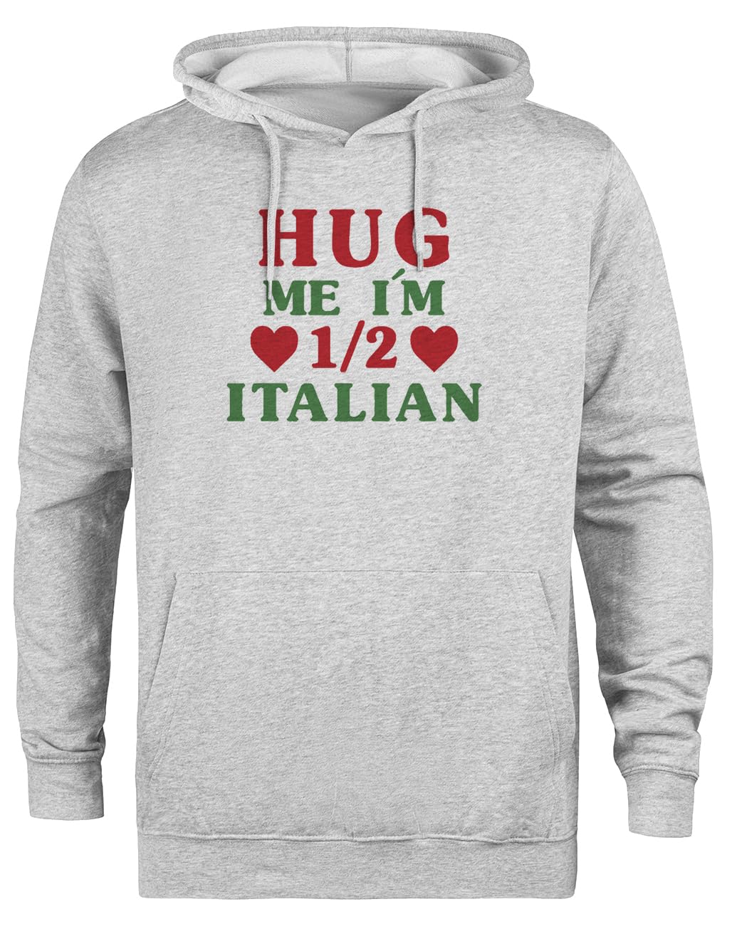 Hug Me Im 1 2 Half Italian Funny Felpa Grigia Unisex Eco-Friendly Unisex Grey Hoodie Eco-Friendly Hooded Jacket