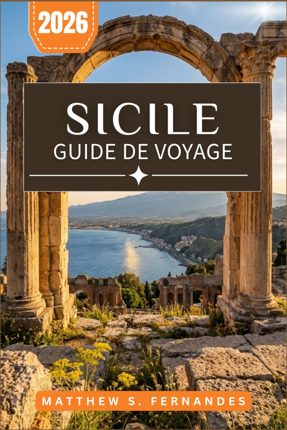 Sicile Guide De Voyage 2026: Planifiez votre séjour à Palerme, Taormine et aux îles Éoliennes avec des itinéraires pratiques et des conseils locaux