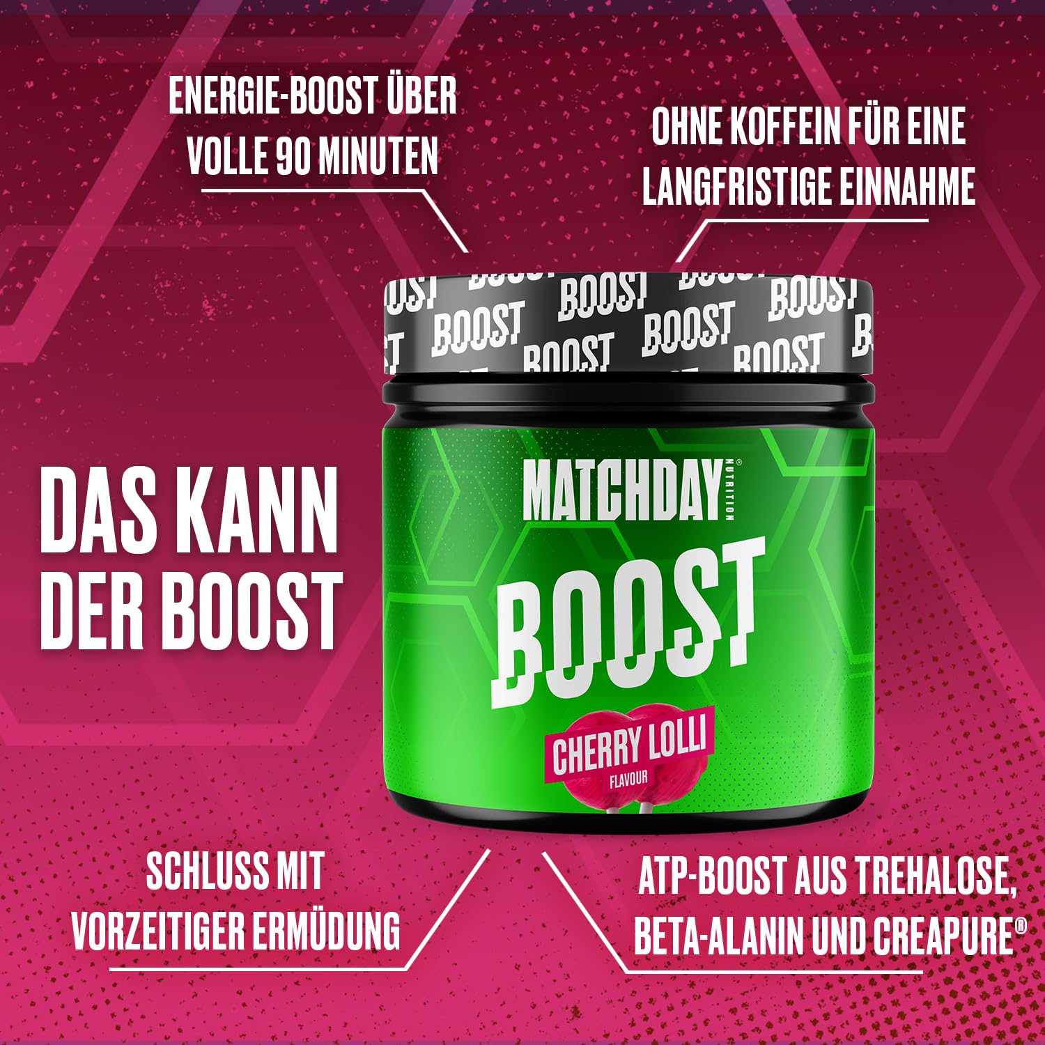 MATCHDAY NUTRITION | BOOST | 90 Minuten Vollgas Fußball | ATP Booster mit Aminosäuren und Kohlenhydraten | Mehr Schnellkraft, Explosivität & Ausdauer | 20 Portionen (Cherry Lollipop)
