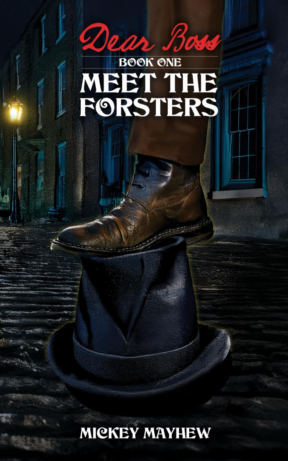 Dear Boss: Meet the Forsters (The Dear Boss Trilogy)