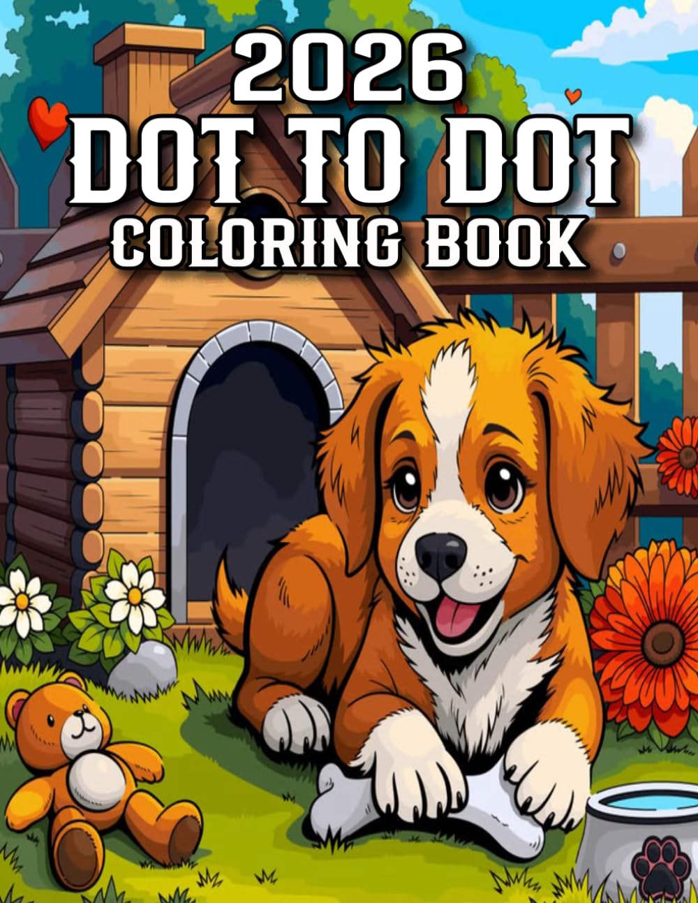 2026 Dot To Dot Coloring Book: Large Print Easy Dot To Dot Coloring Book for Adults And Seniors With Flowers, Butterfly, Birds, Animal and More