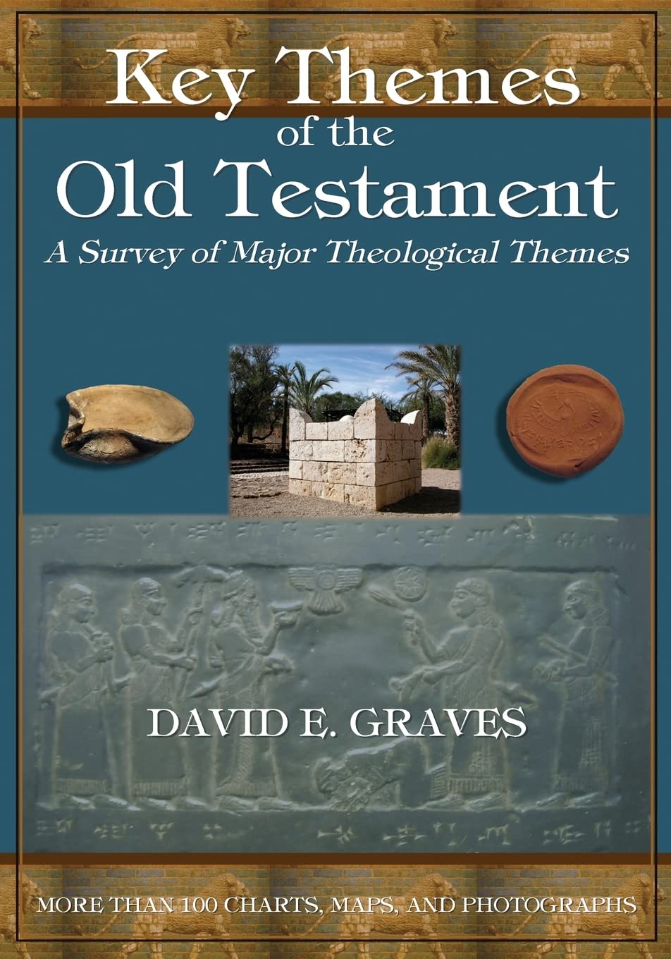 Key Themes of the Old Testament: A Survey of Major Theological Themes: 1 (Key Themes of the Bible)